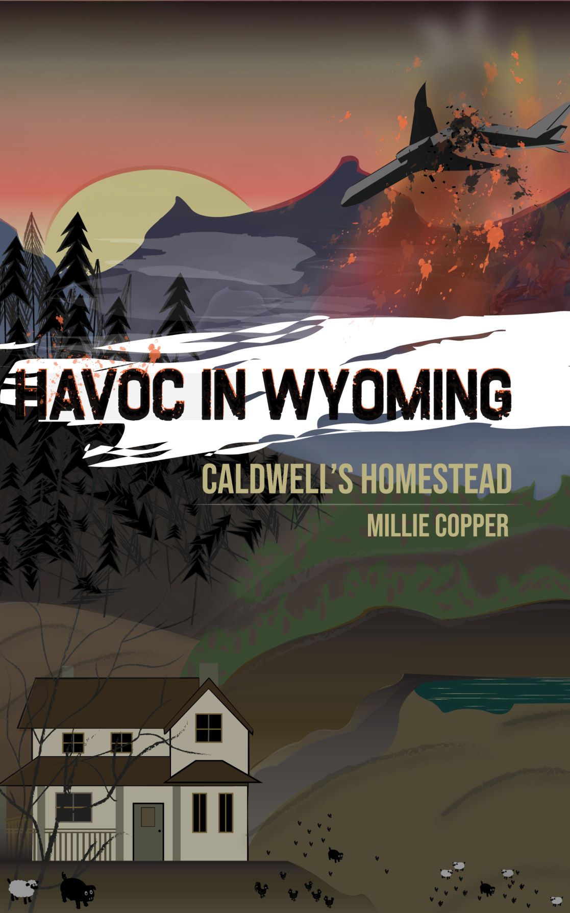 FREE: Caldwell’s Homestead: Havoc in Wyoming, Part 1 by Millie Copper