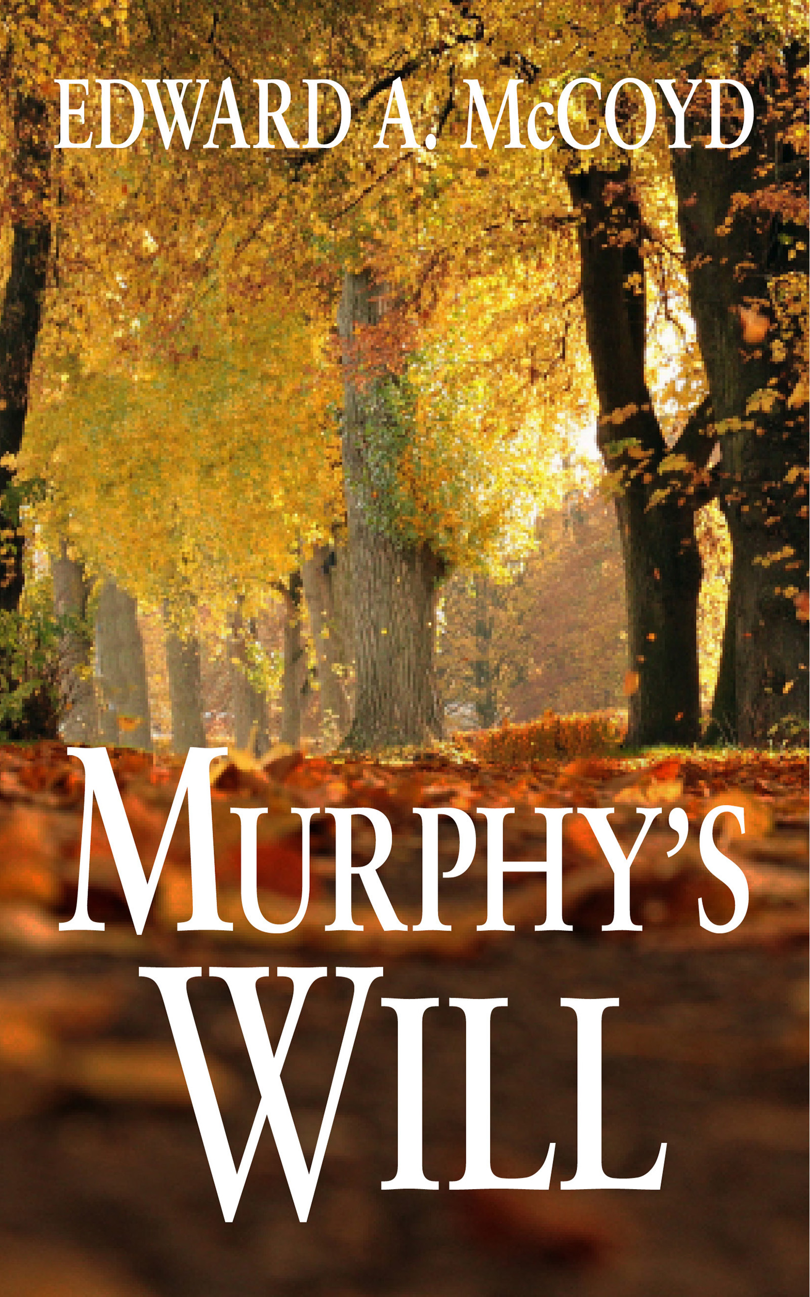 FREE: Murphy’s Will by Edward A. McCoyd