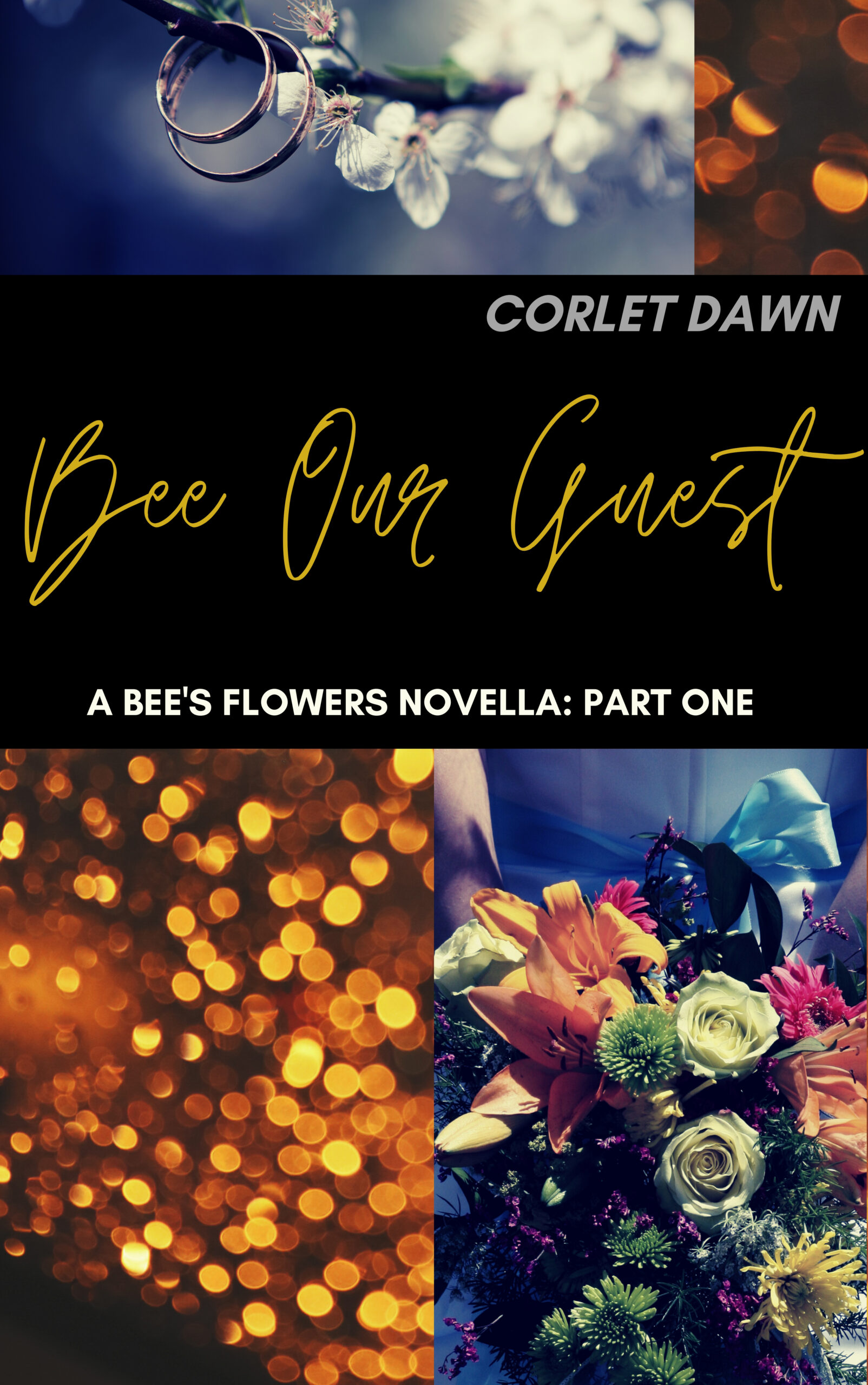 FREE: Bee Our Guest: Part One by Corlet Dawn