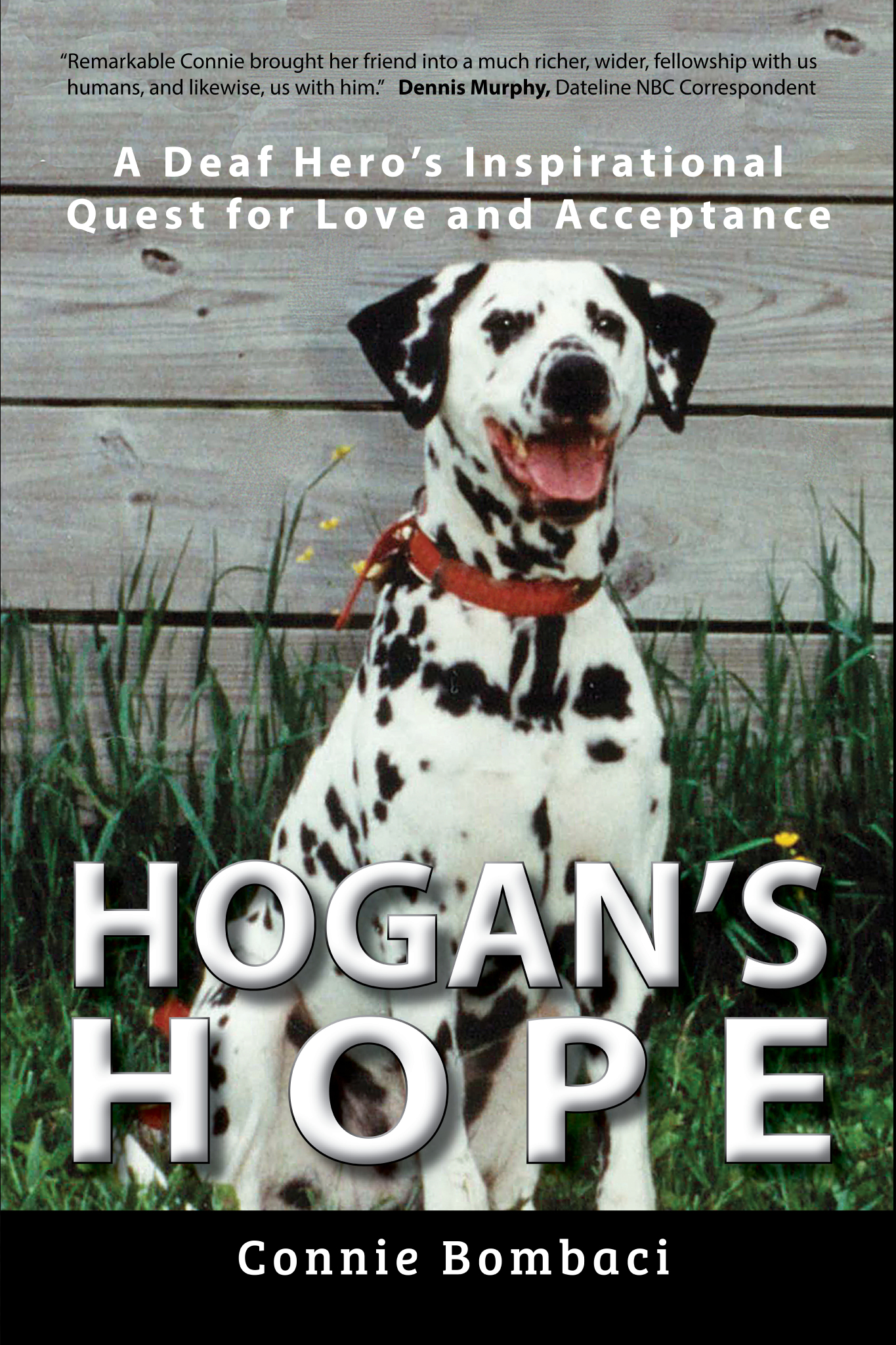 FREE: Hogan’s Hope: A Deaf Hero’s Inspirational Quest for Love and Acceptance by Connie Bombaci