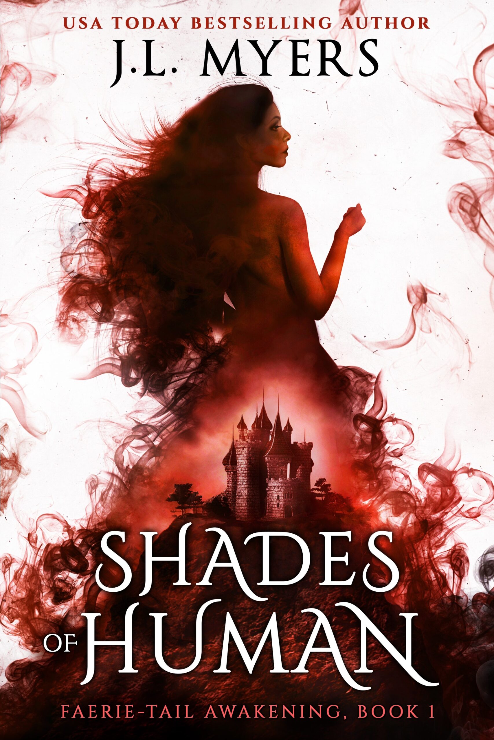 FREE: Shades of Human (Faerie-Tail Awakening #1) by J.L. Myers