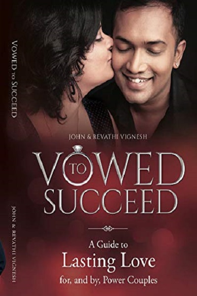 FREE: Vowed To Succeed: A Guide to Lasting Love for, and by, Power Couple by John Vignesh