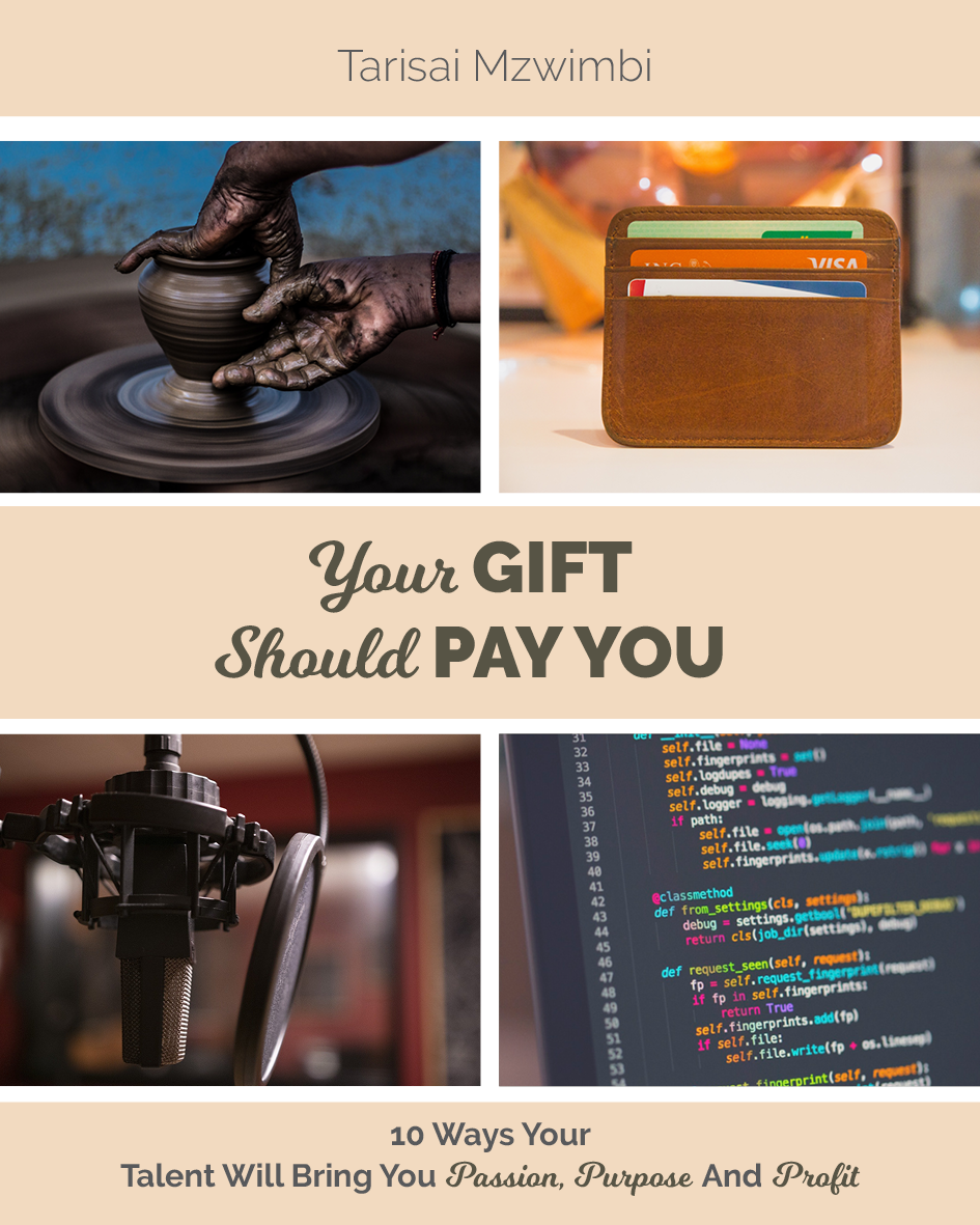 FREE: Your Gift Should Pay You by Tarisai Mzwimbi