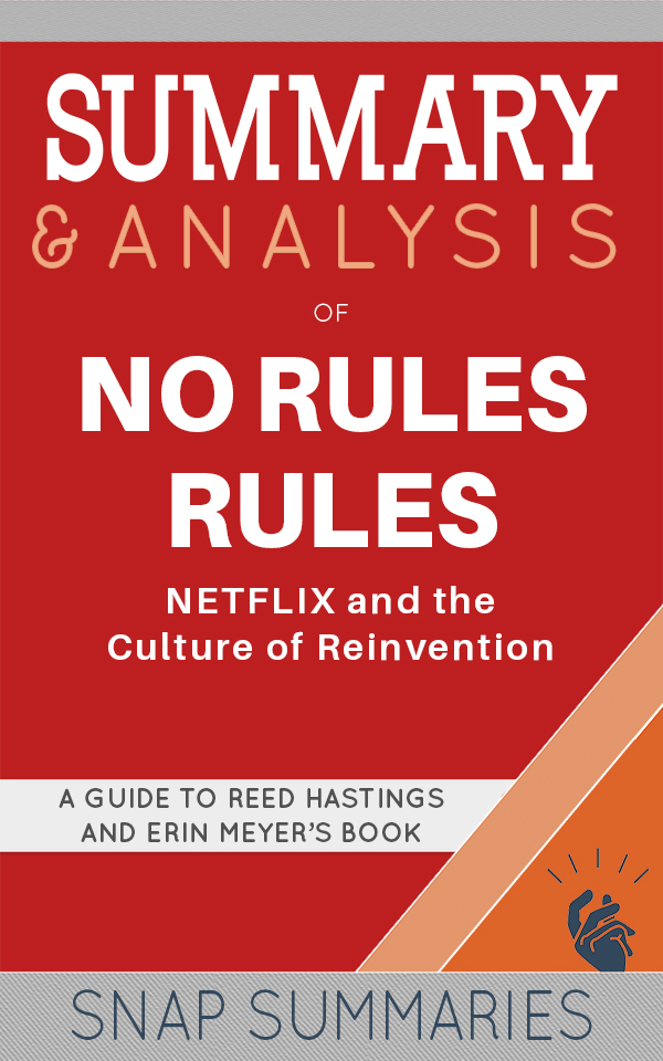 FREE: Summary & Analysis of No Rules Rules by SNAP Summaries