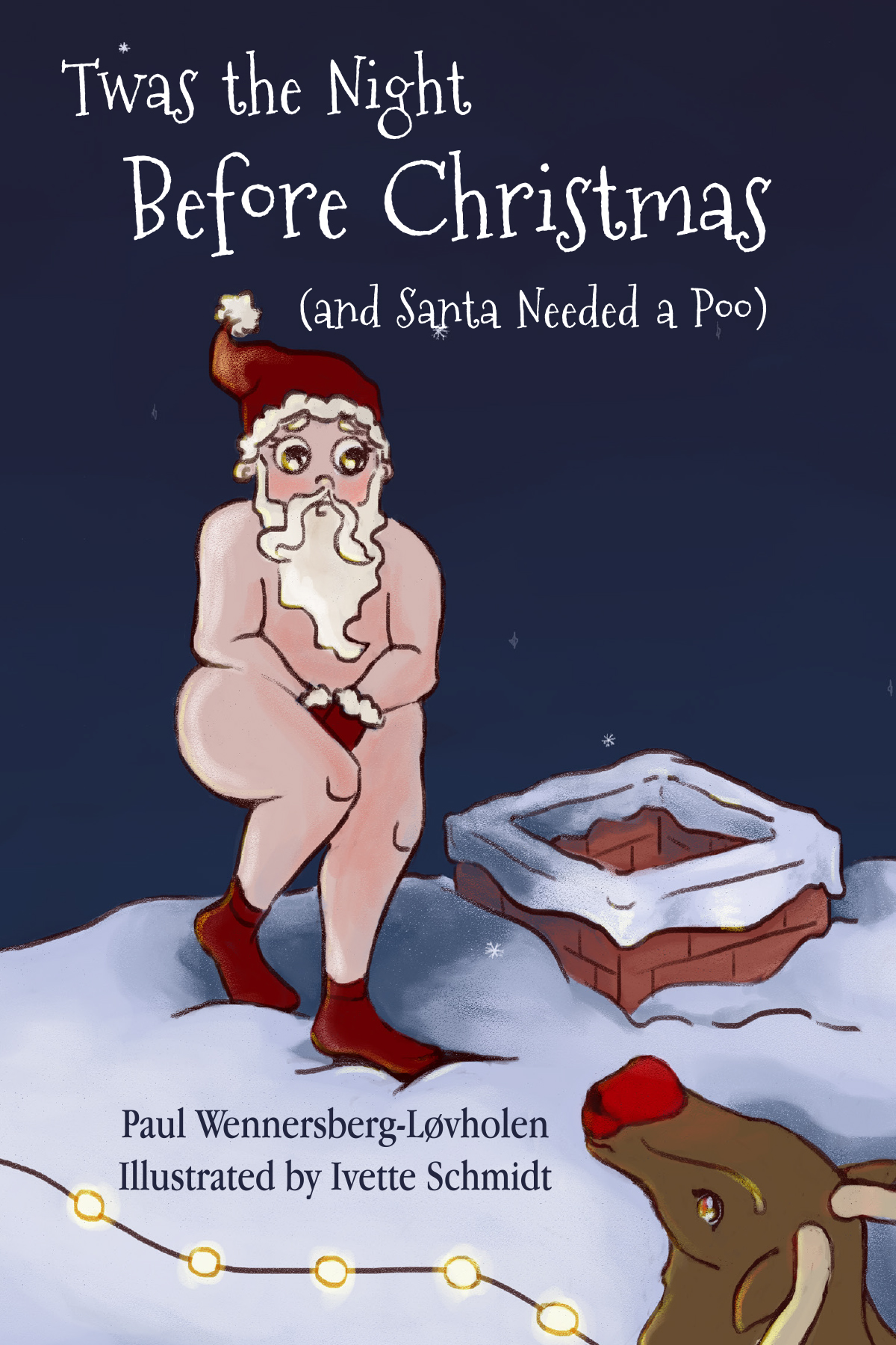 FREE: Twas the Night Before Christmas (and Santa Needed a Poo) by Paul Wennersberg-Løvholen