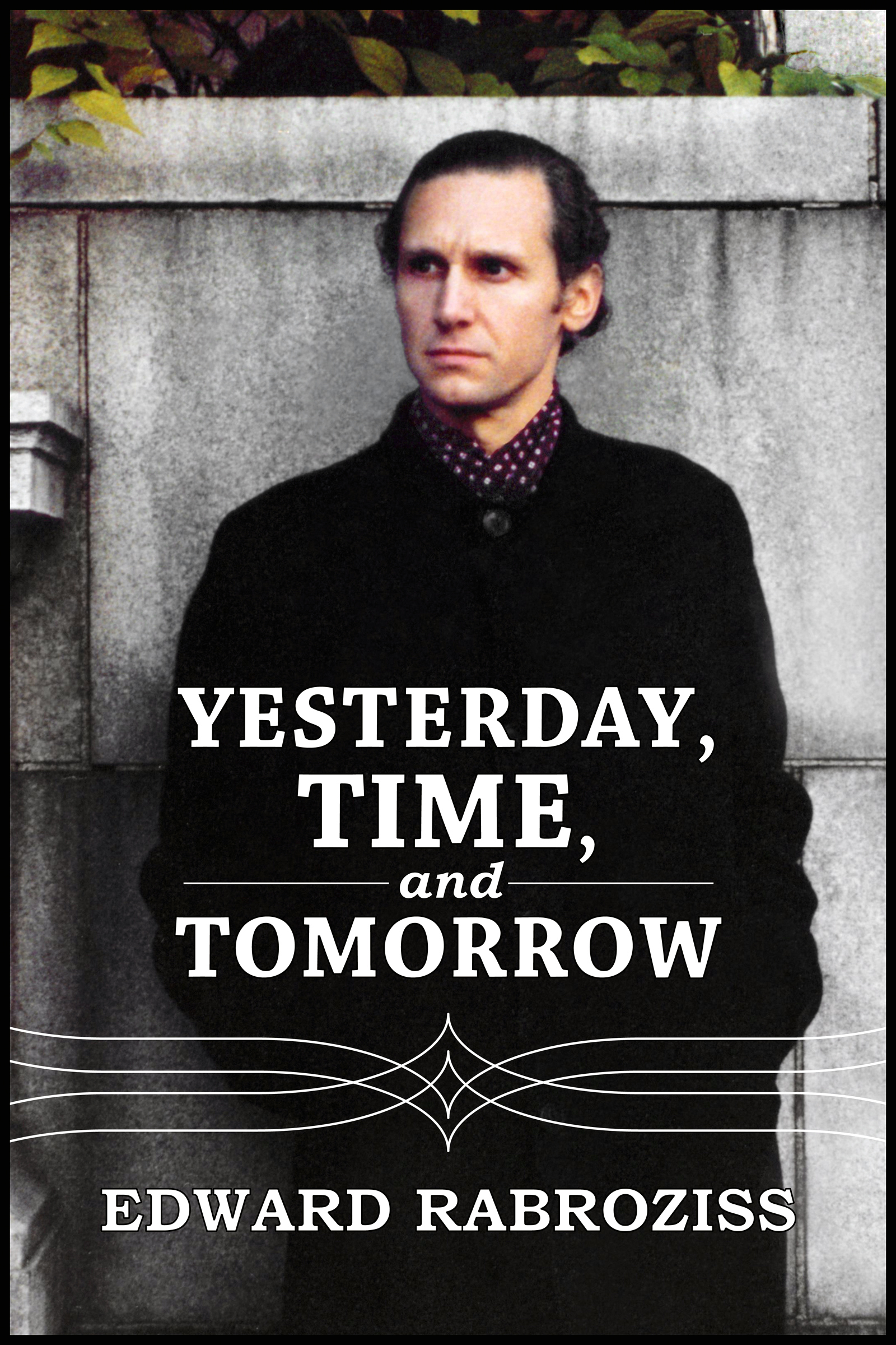 FREE: Yesterday, TIME, and Tomorrow by Edward Rabroziss