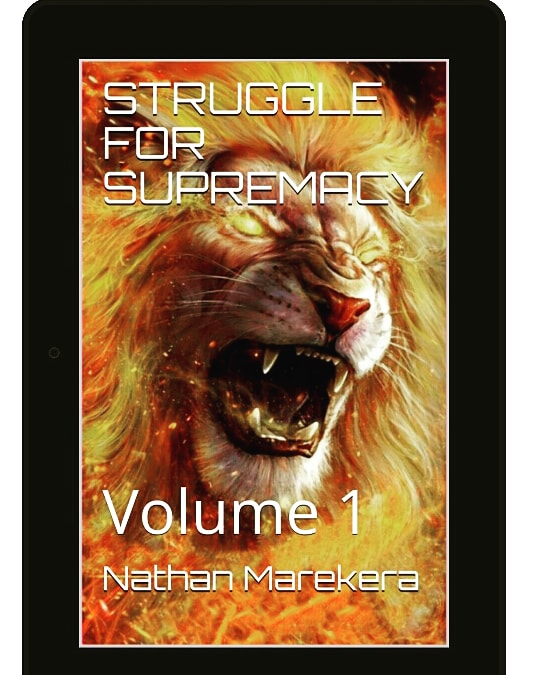 FREE: STRUGGLE FOR SUPREMACY: Volume 1 by Nathan Marekera