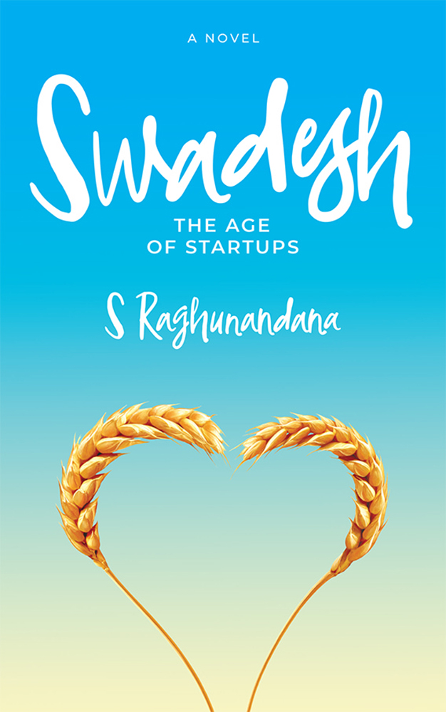 FREE: Swadesh: The Age of Startups by S. Raghunandana