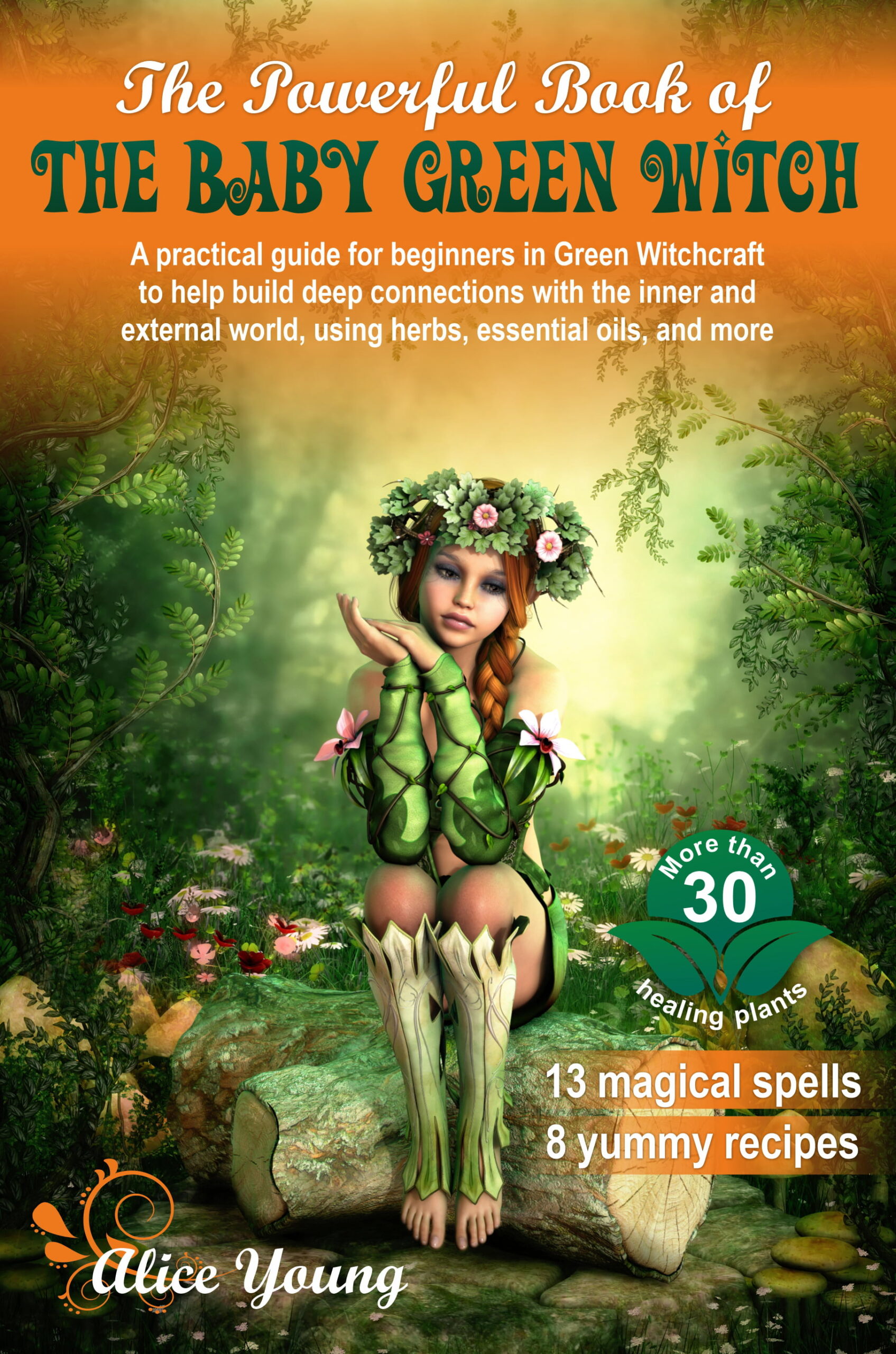 FREE: The Powerful Book Of The Baby Green Witch by alice young