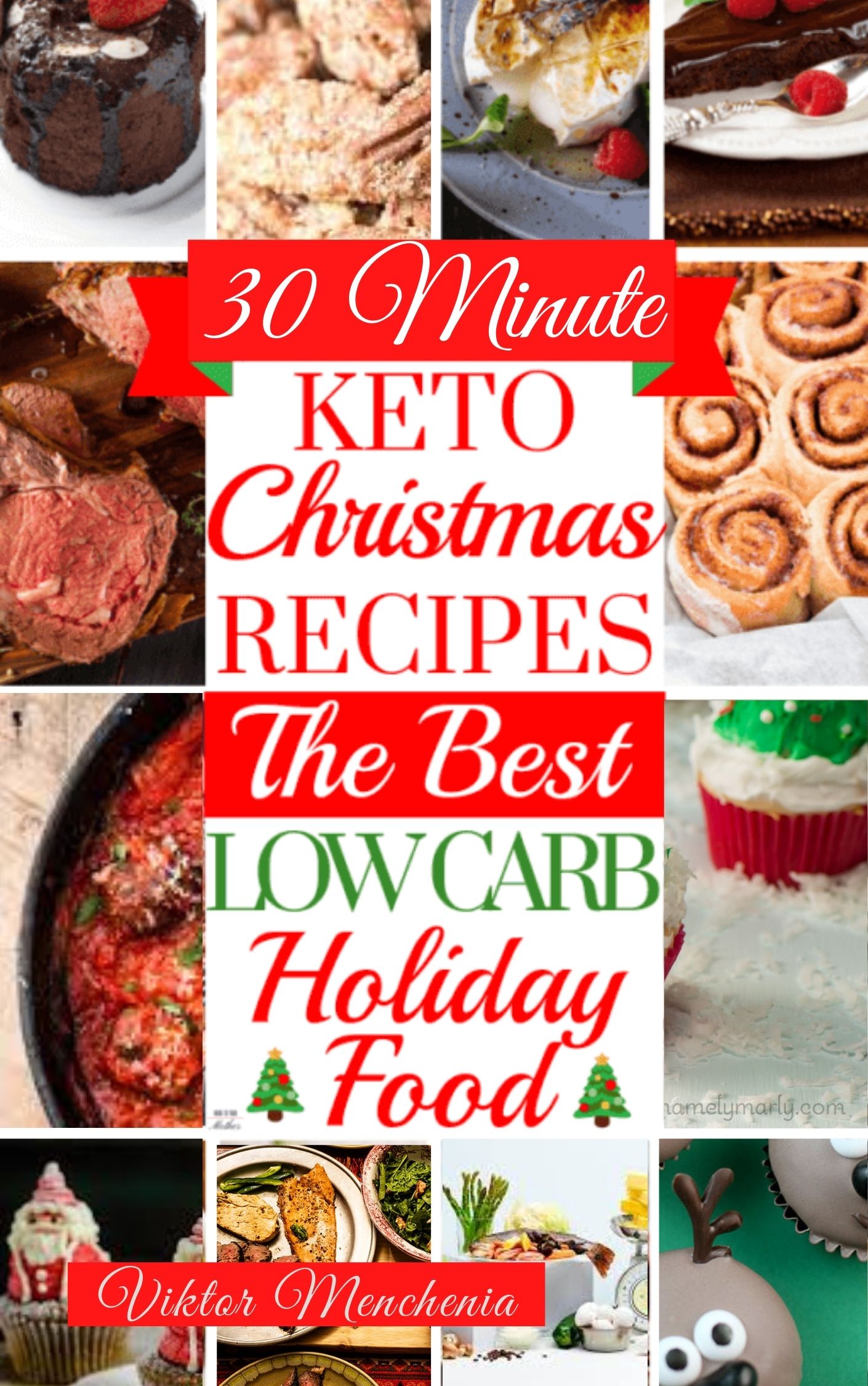 FREE: 30 Minute Keto Christmas Recipes by Viktor Menchenia