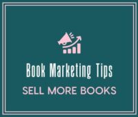 Book Marketing Tips – Author Visibility – Sell More Books
