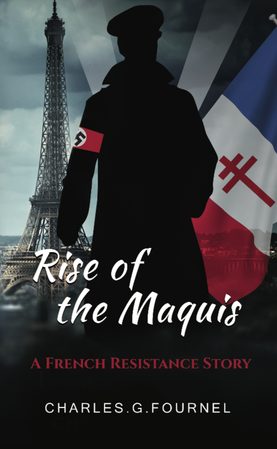 FREE: Rise of the Maquis by Charles.G.Fournel