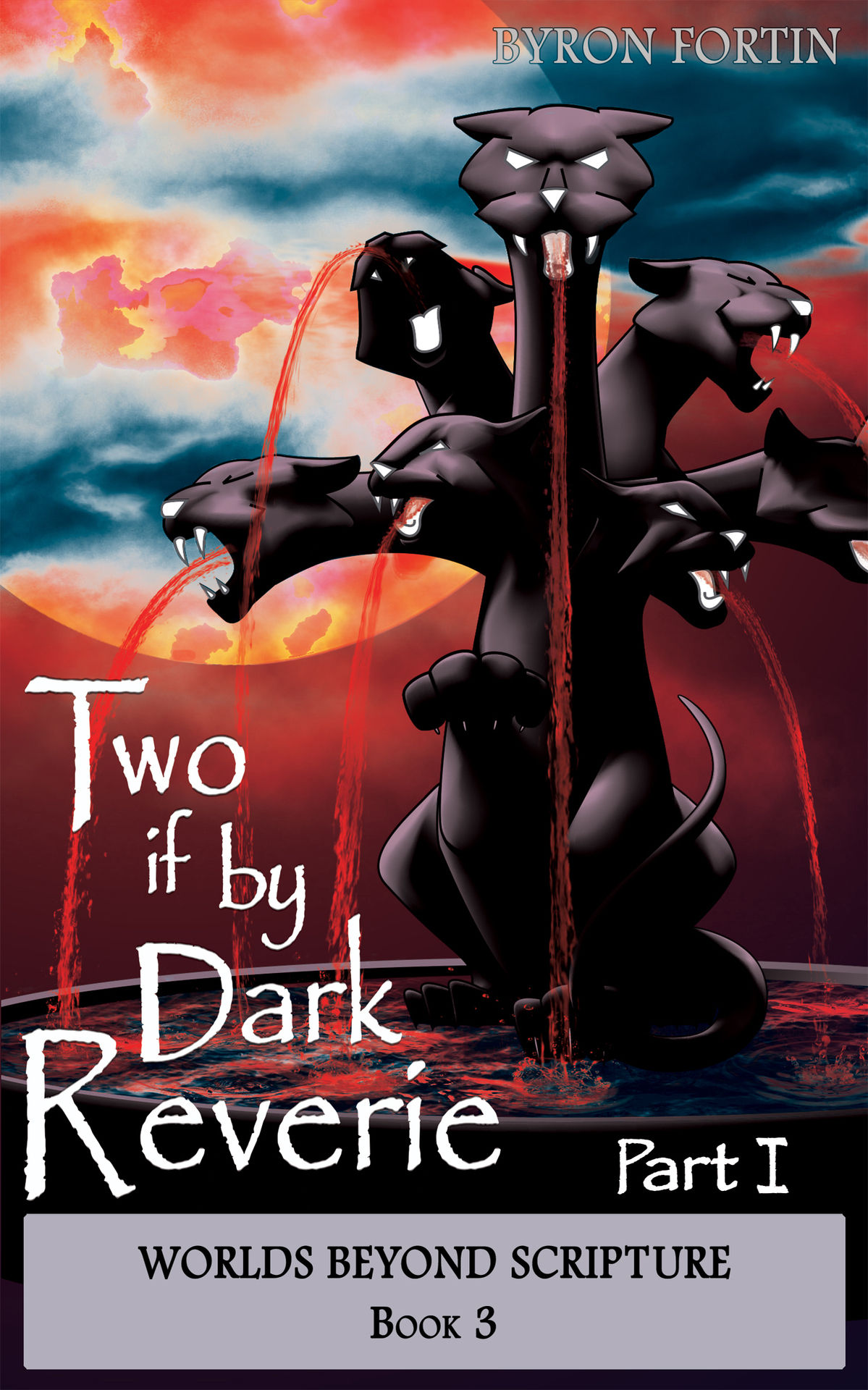 FREE: Two if by Dark Reverie: Part I by Byron Fortin