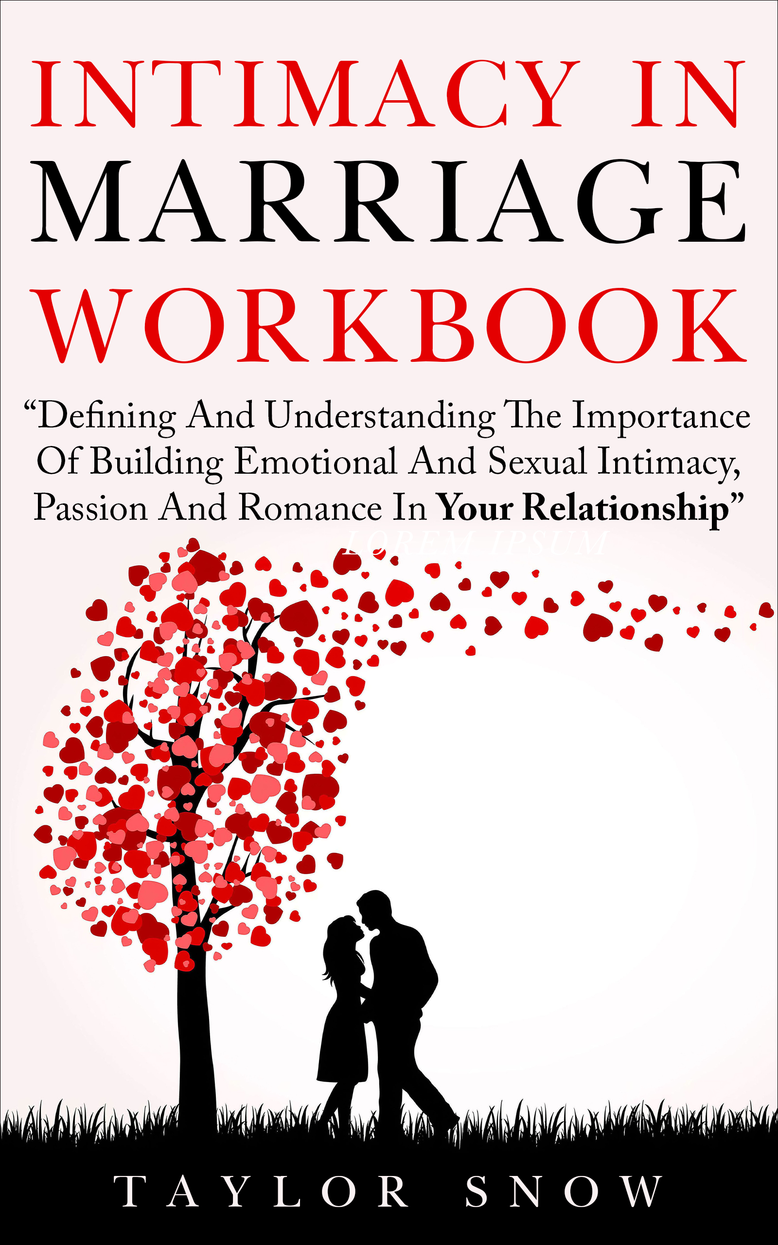 FREE: Intimacy In Marriage Workbook by Taylor Snow