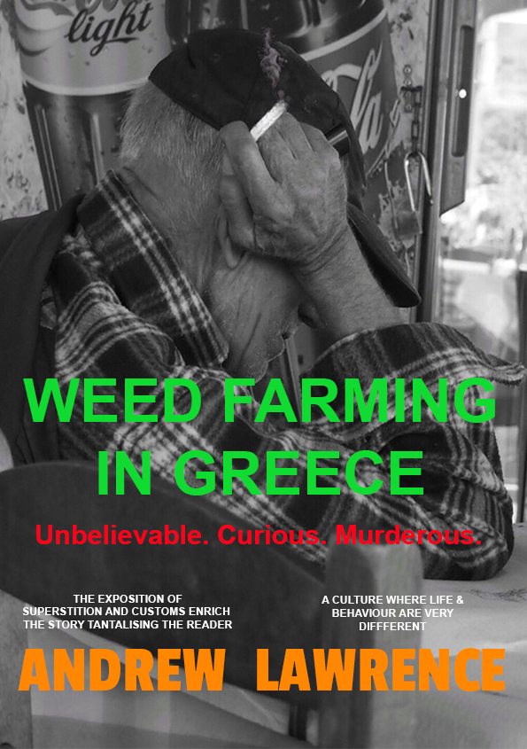 FREE: Weed Farming In Greece by Andrew Lawrence