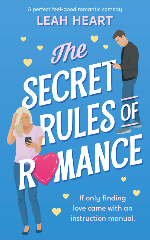 FREE: The Secret Rules of Romance by Leah Heart