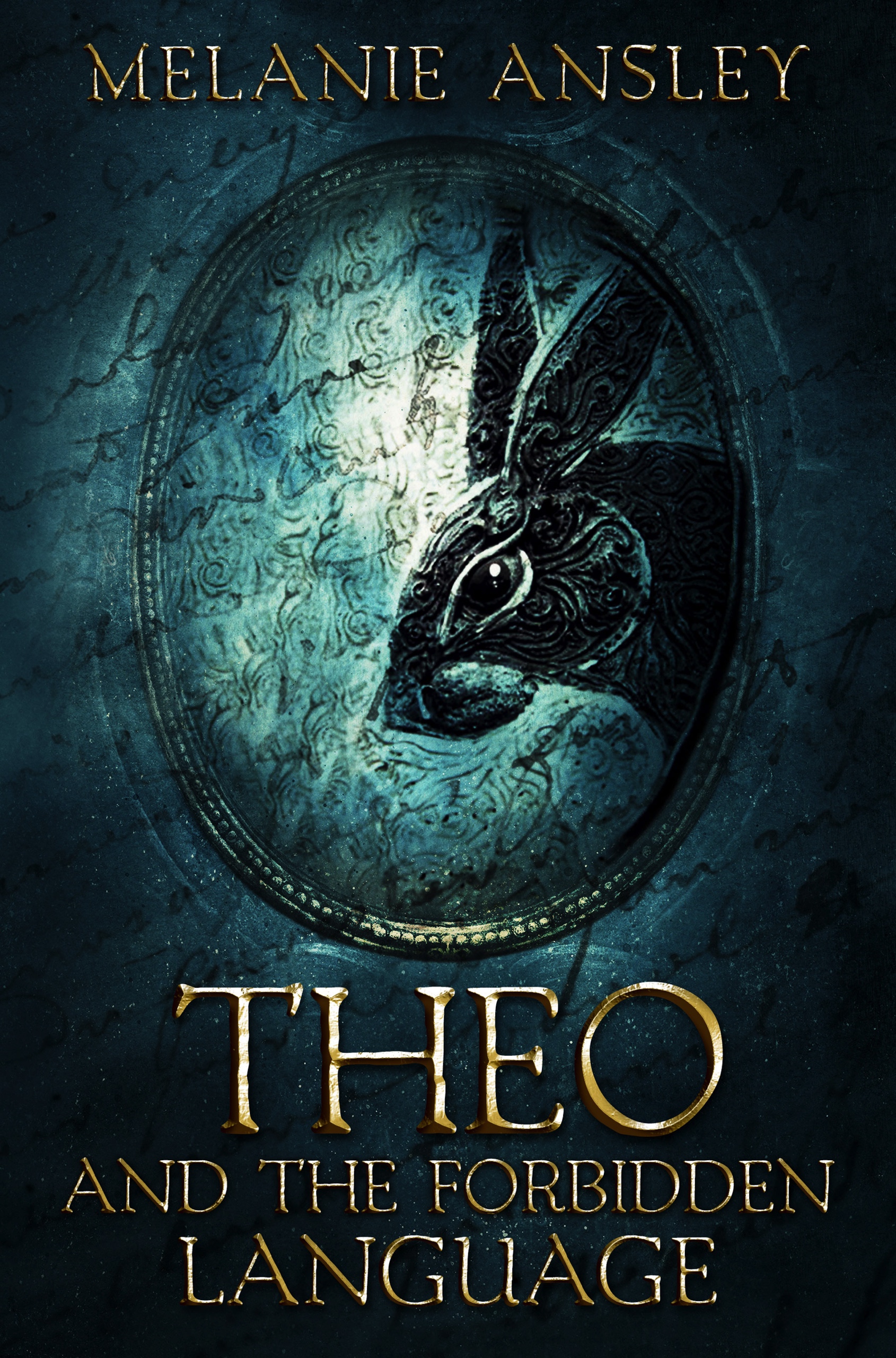 FREE: Theo and the Forbidden Language by Melanie Ansley
