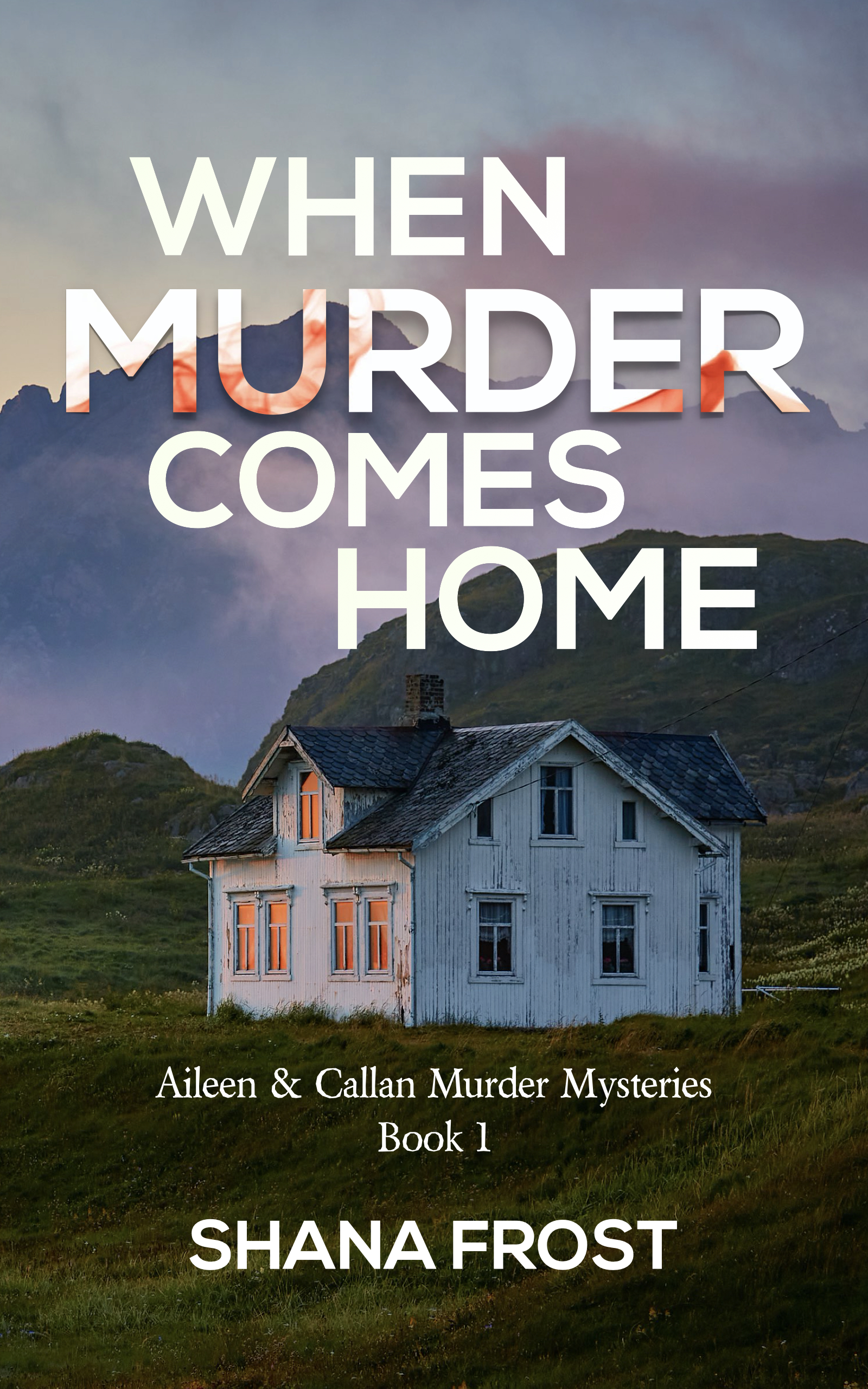 FREE: When Murder Comes Home by Shana Frost