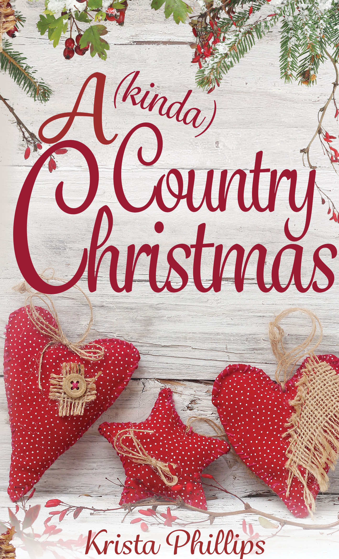 FREE: A (kinda) Country Christmas by Krista Phillips