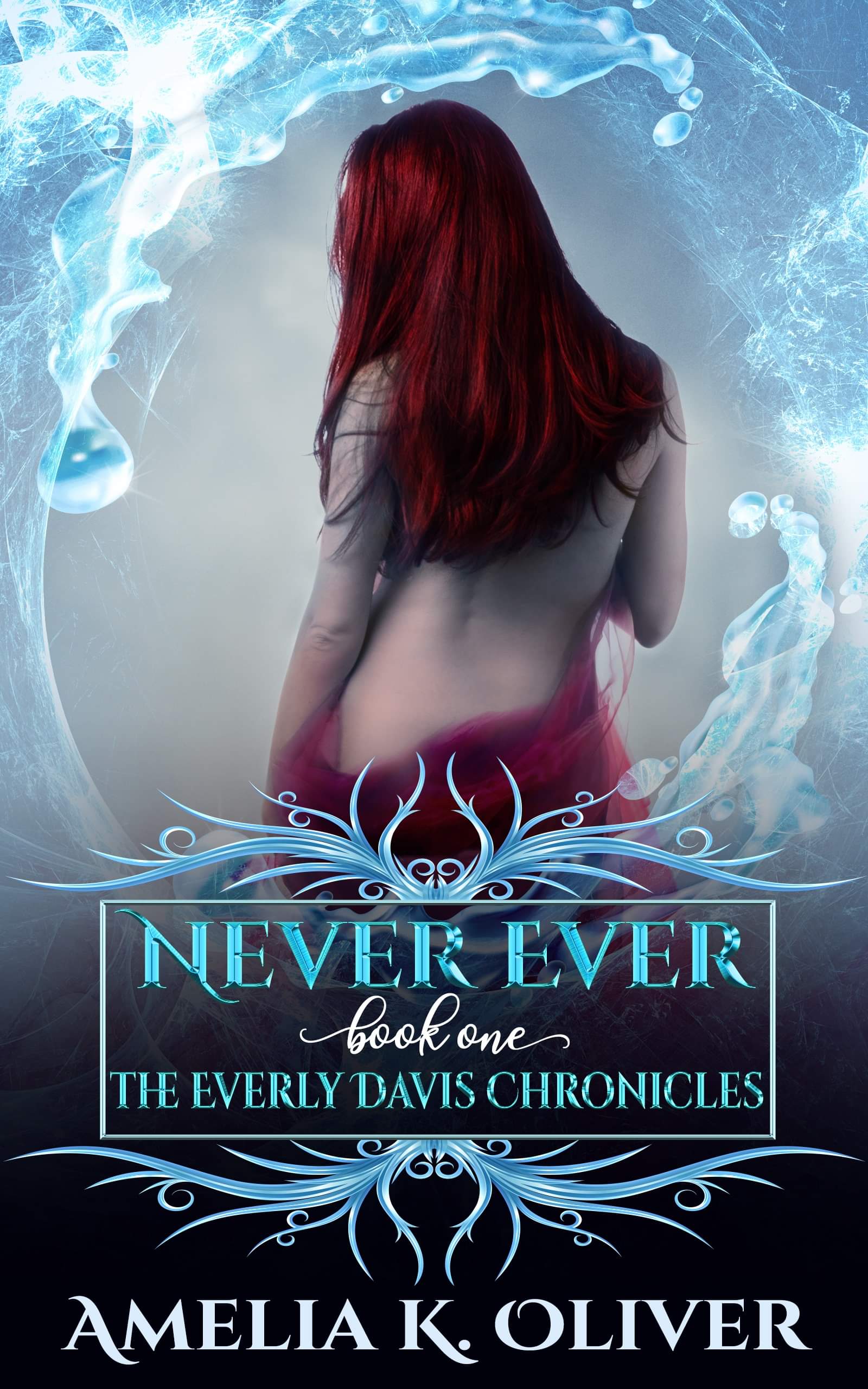 FREE: Never Ever by Amelia K Olivee