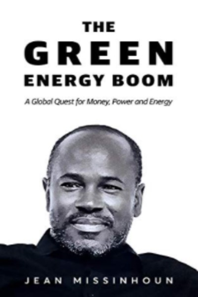 FREE: The Green Energy Boom by Jean Missinhoun