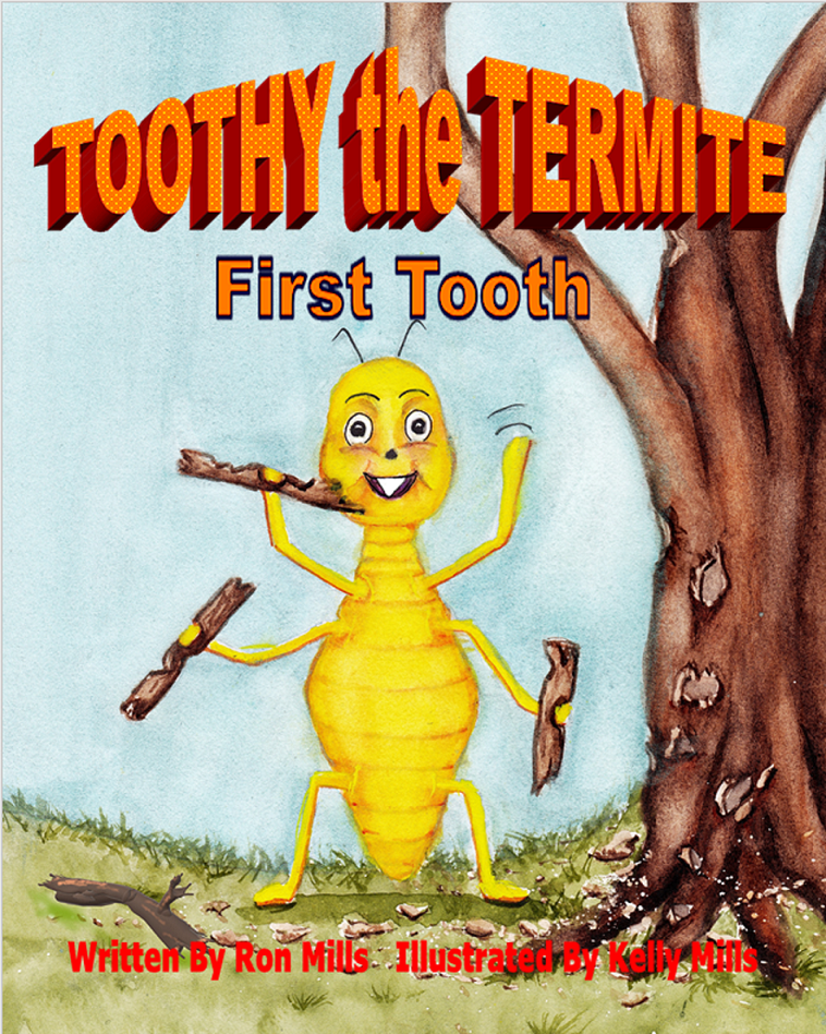 FREE: Toothy the Termite by Kelly Mills by Kelly Mills