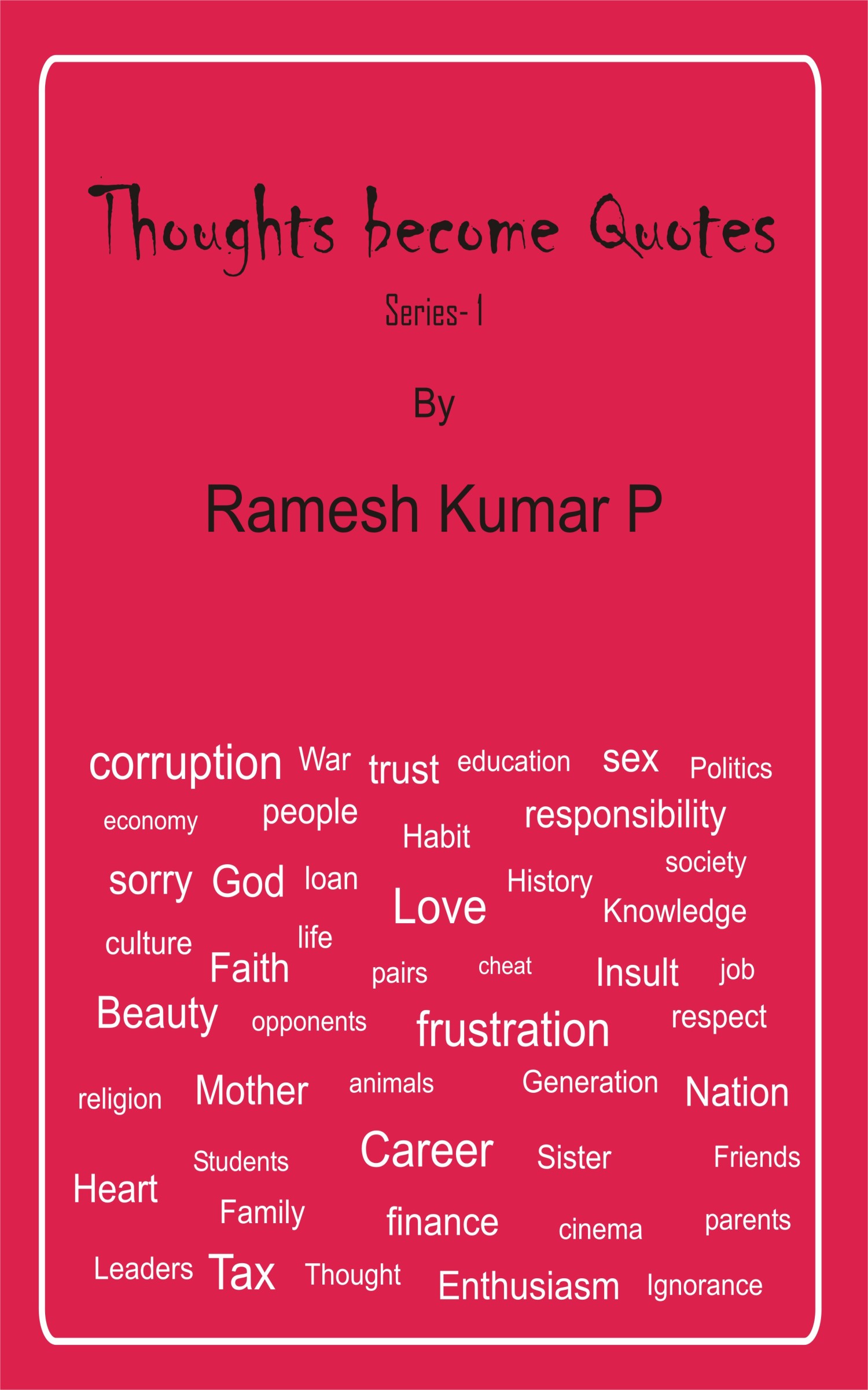 FREE: Thoughts become Quotes by Ramesh Kumar P