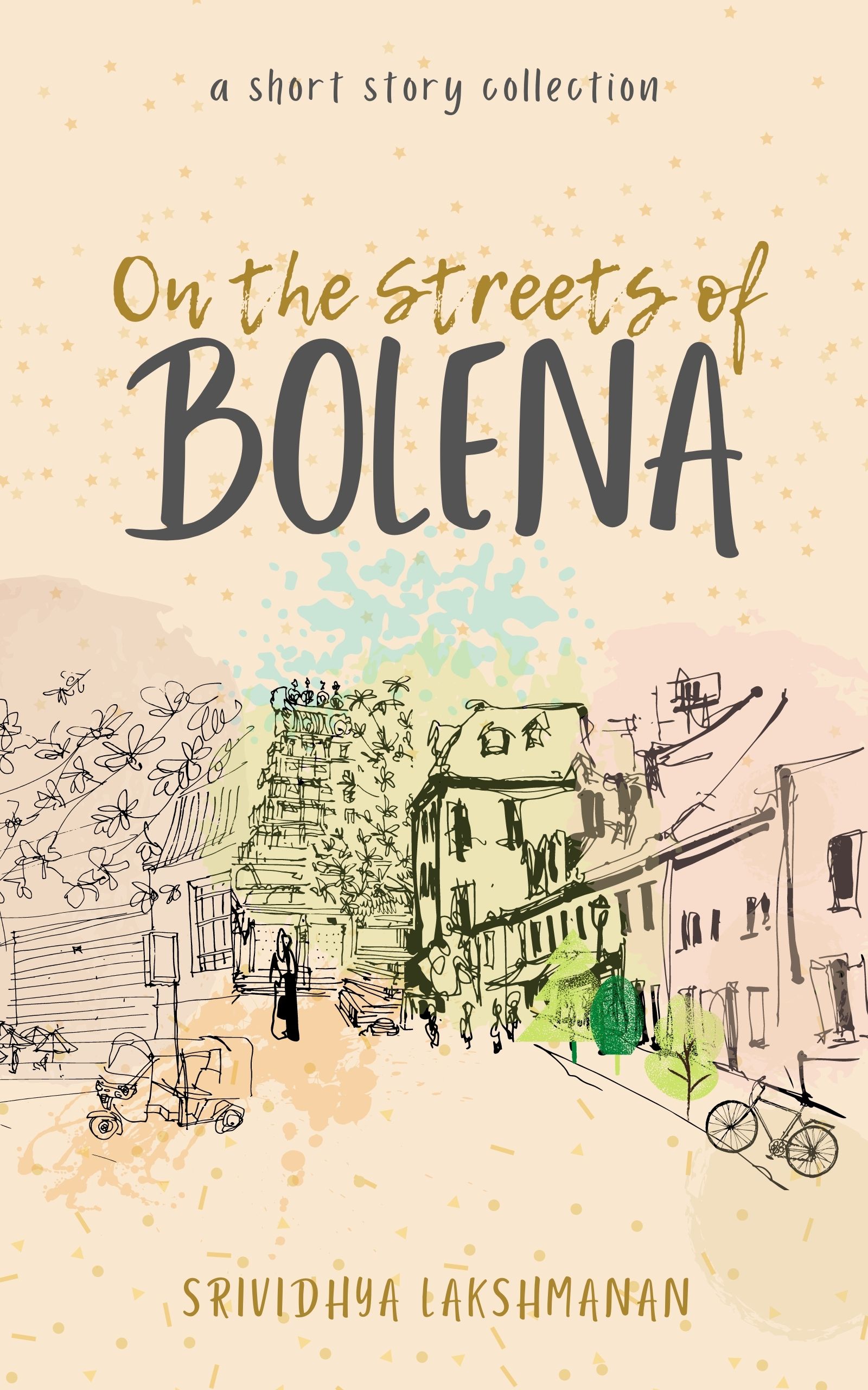 FREE: On the Streets of Bolena by Srividhya Lakshmanan