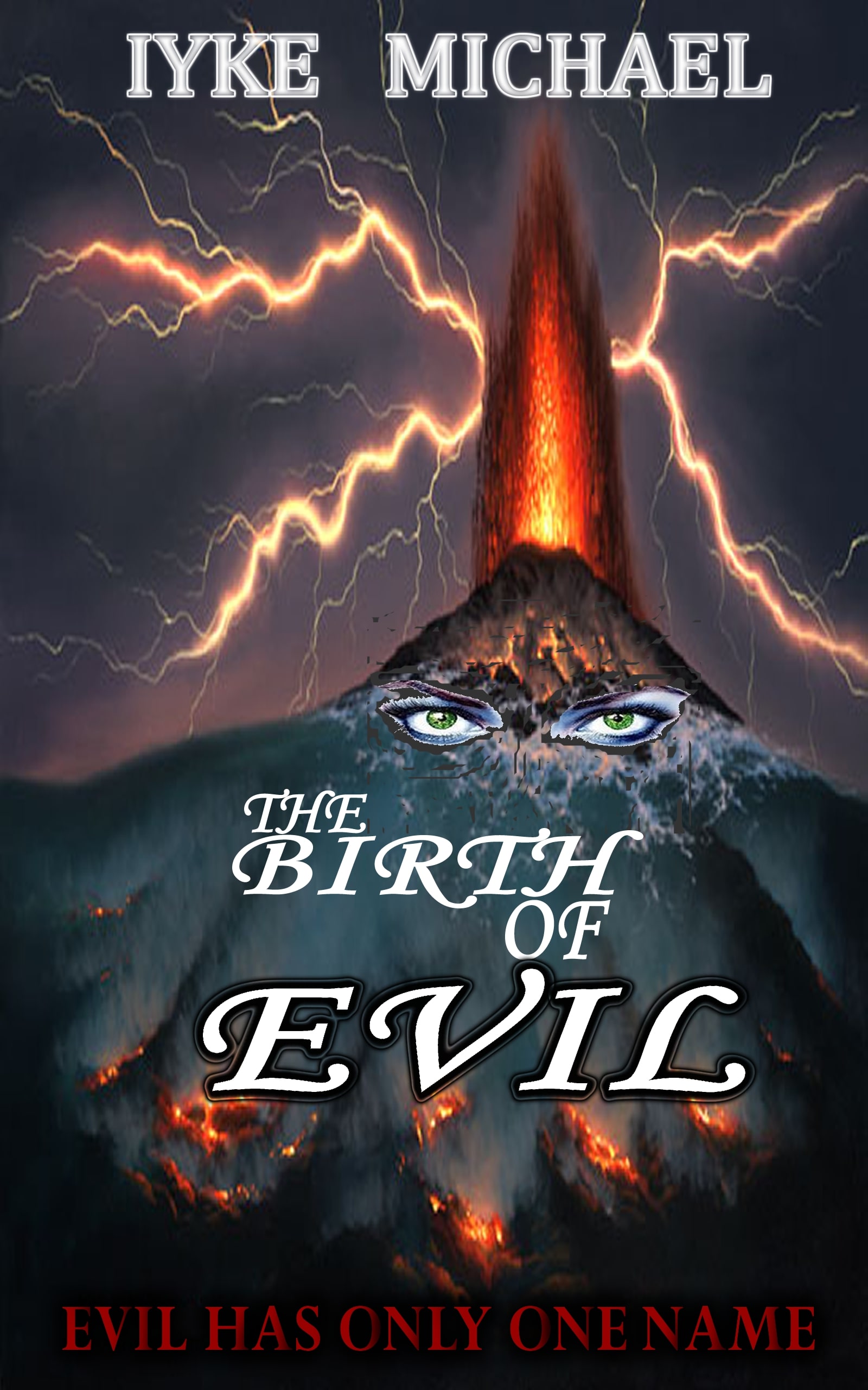 FREE: The Birth of Evil by Iyke Michael