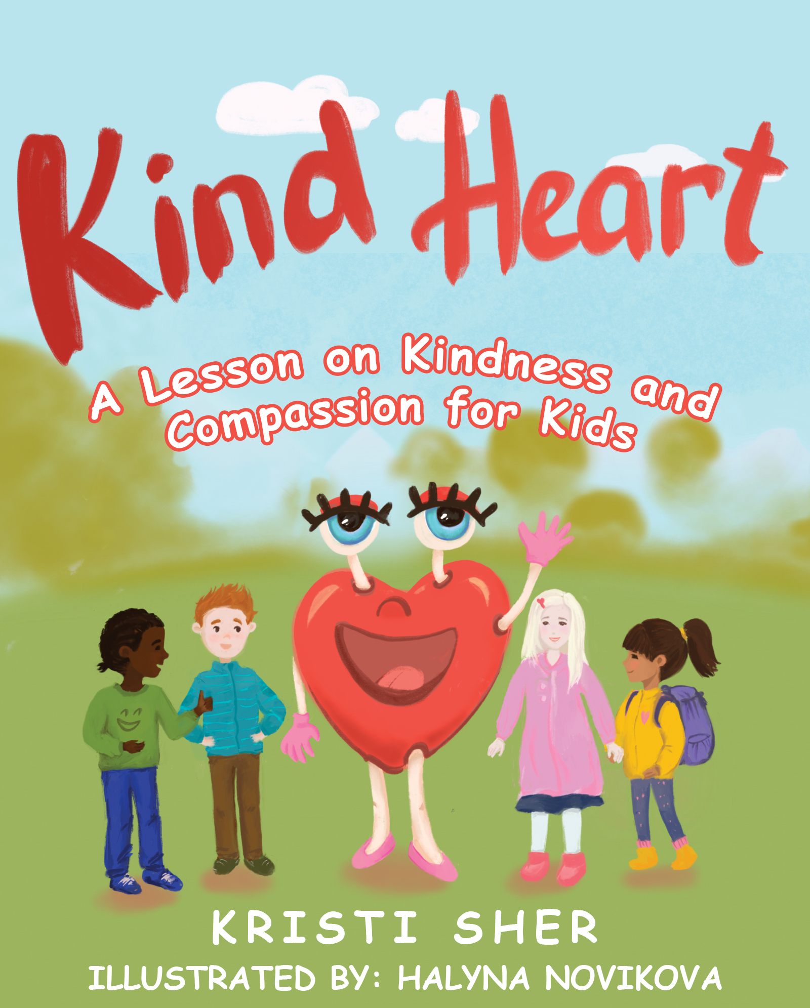 FREE: Kind Heart: A Lesson on Kindness and Compassion for Kids (Heart series Book 1) by Kristi Sher
