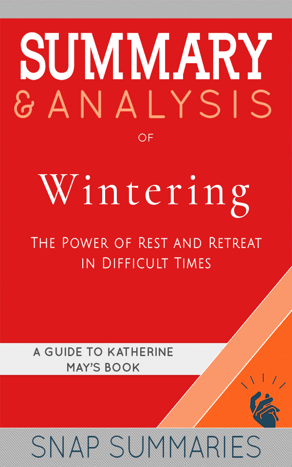 FREE: Summary & Analysis of Wintering by SNAP Summaries