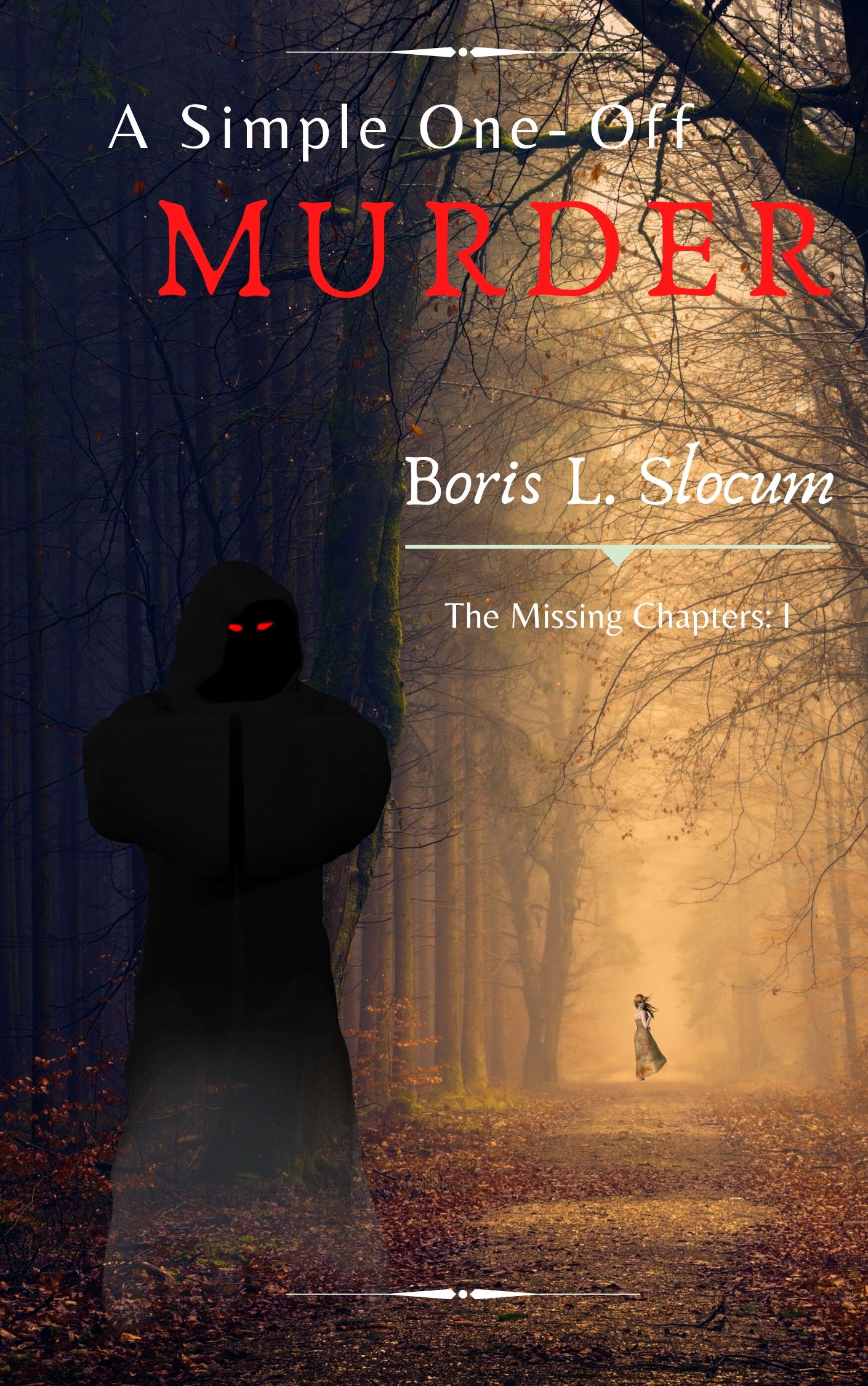 FREE: A Simple One-Off Murder by Boris L. Slocum