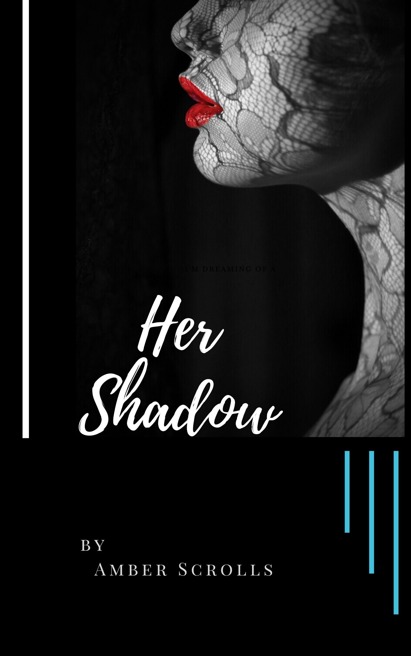 FREE: Her Shadow by Amber Scrolls