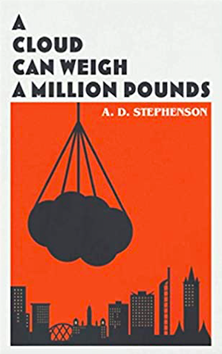 FREE: A Cloud Can Weigh A Million Pounds by A.D. Stephenson
