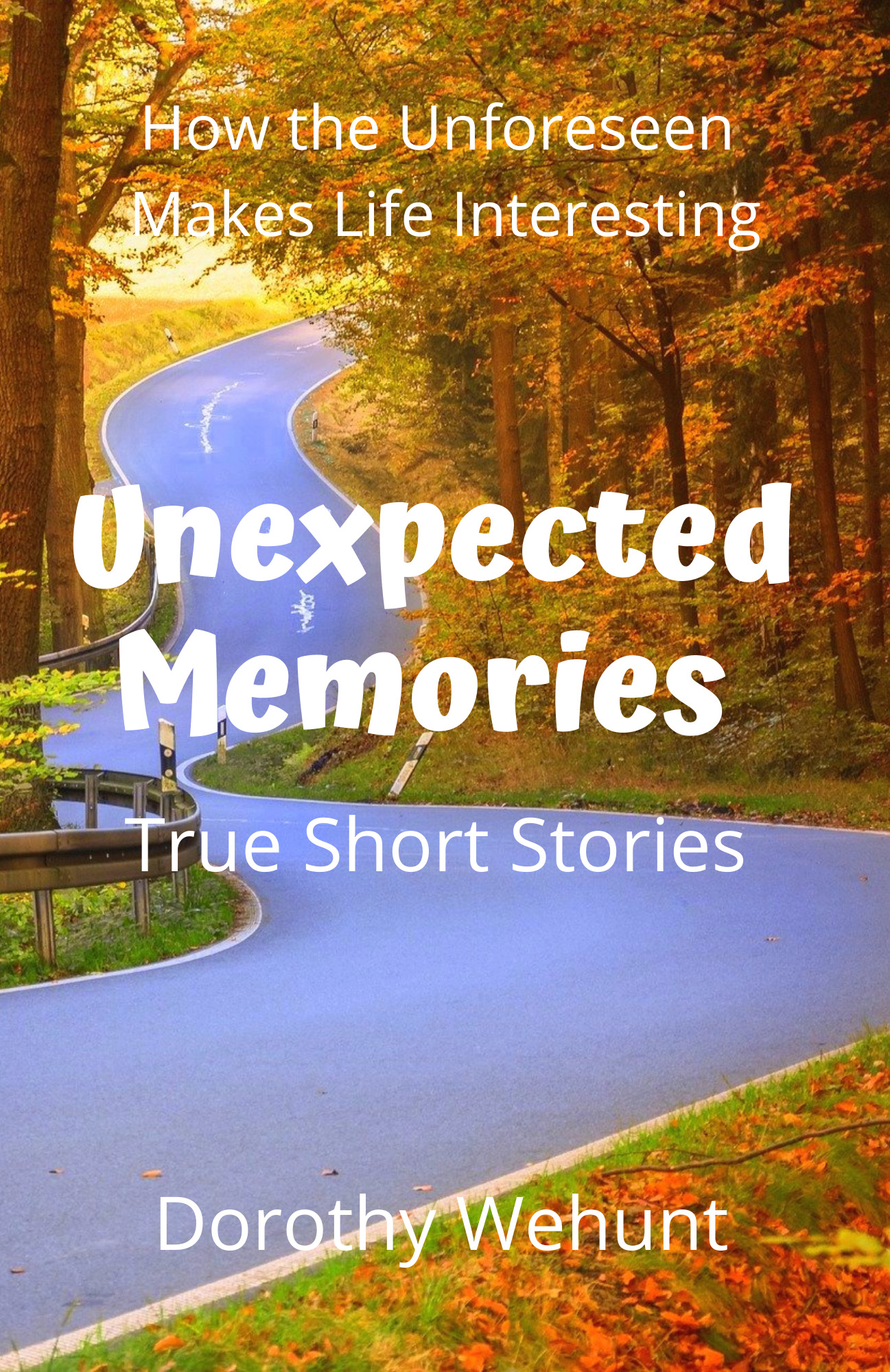 FREE: Unexpected Memories by Dorothy Wehunt