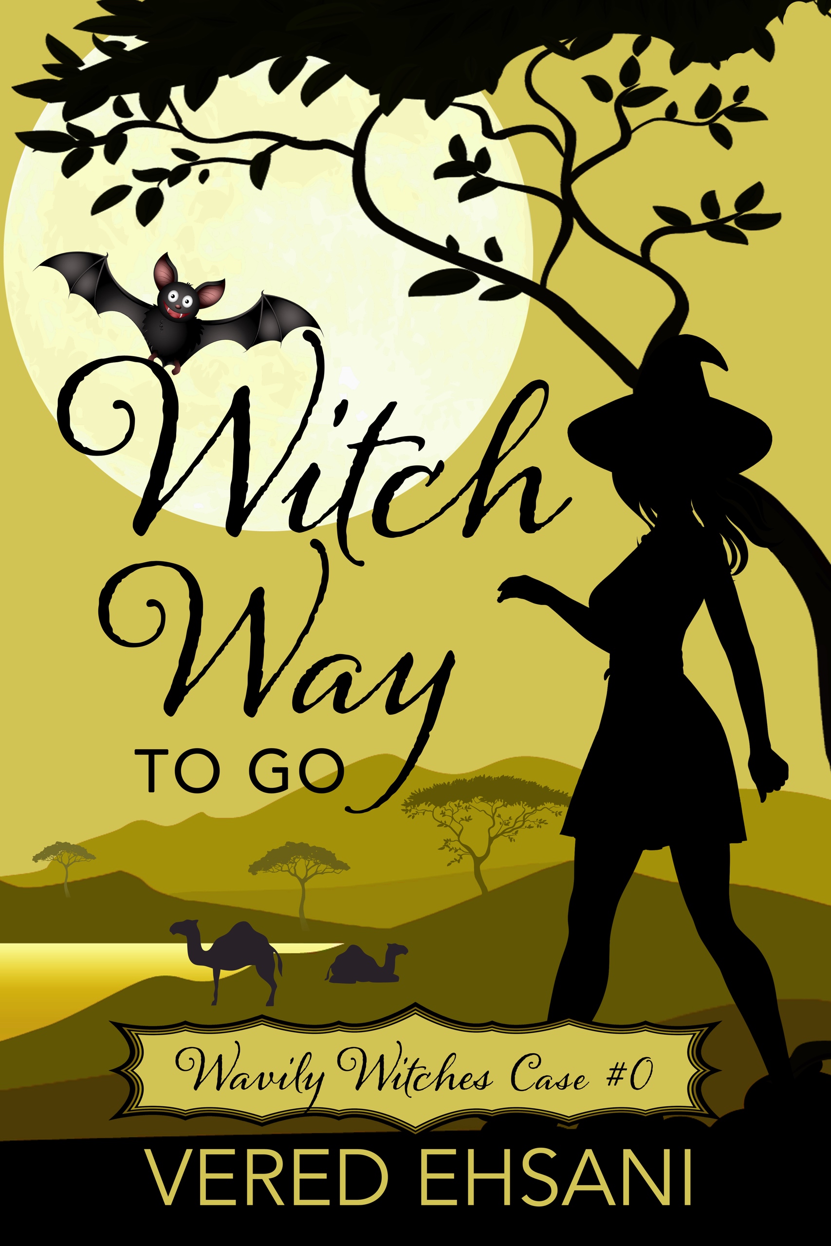 FREE: Witch Way To Go by Vered Ehsani