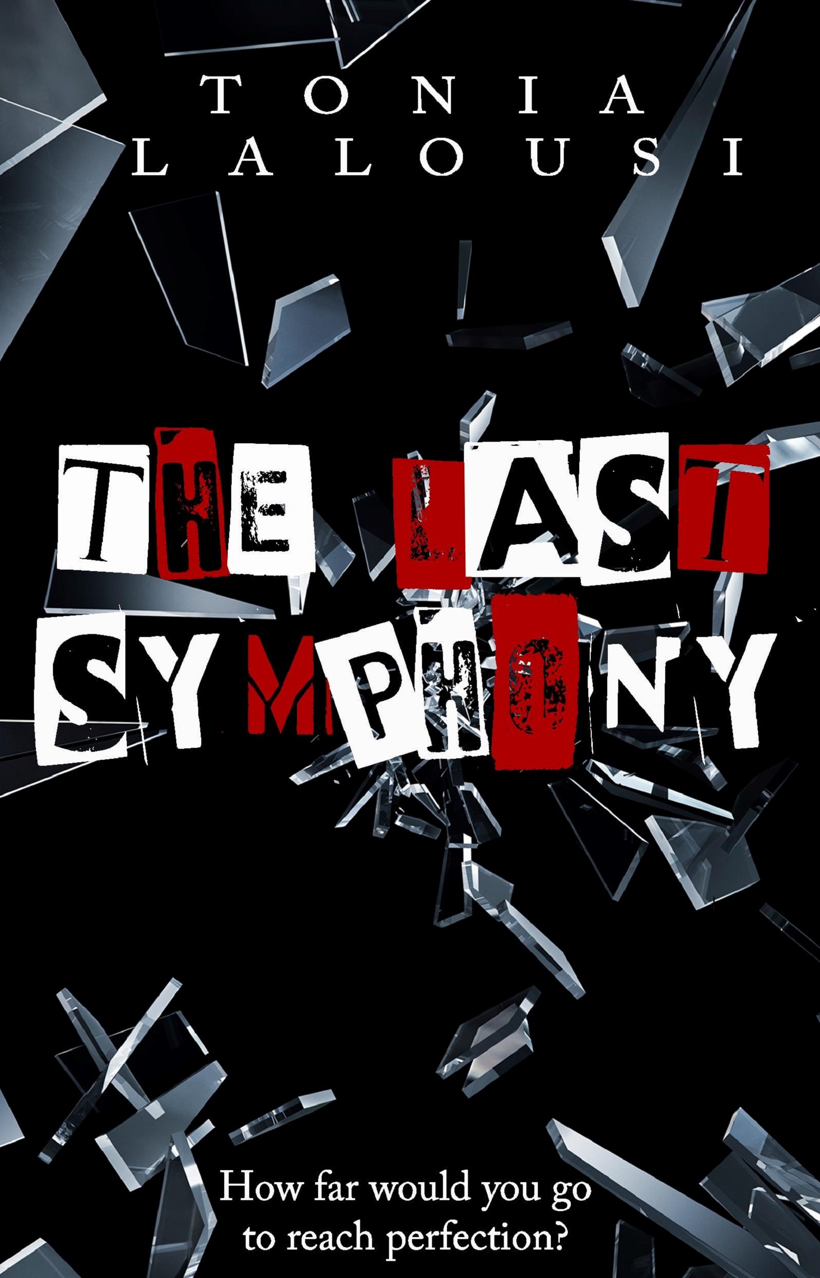 FREE: The Last Symphony by Tonia Lalousi