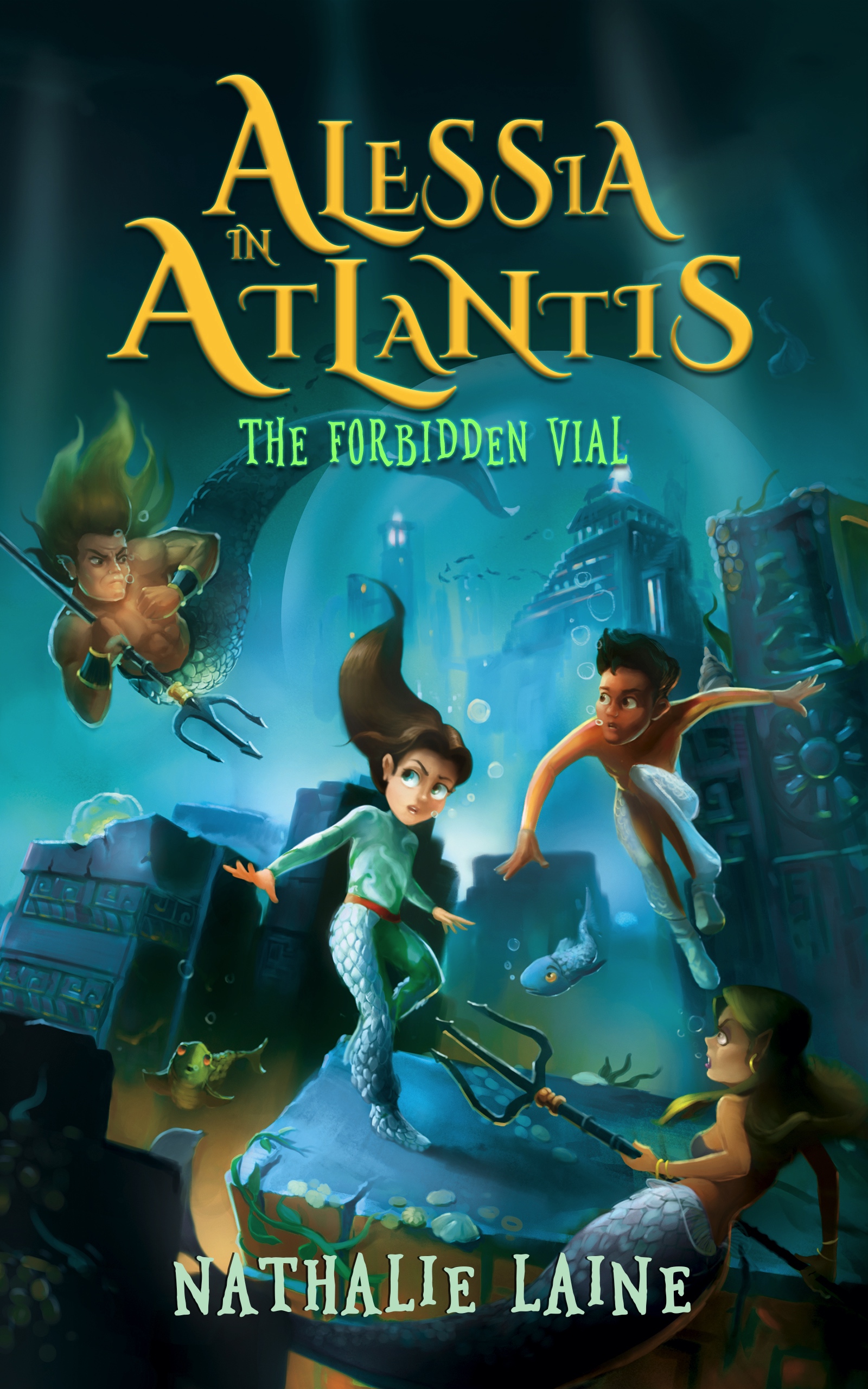 FREE: Alessia in Atlantis: The Forbidden Vial by Nathalie Laine