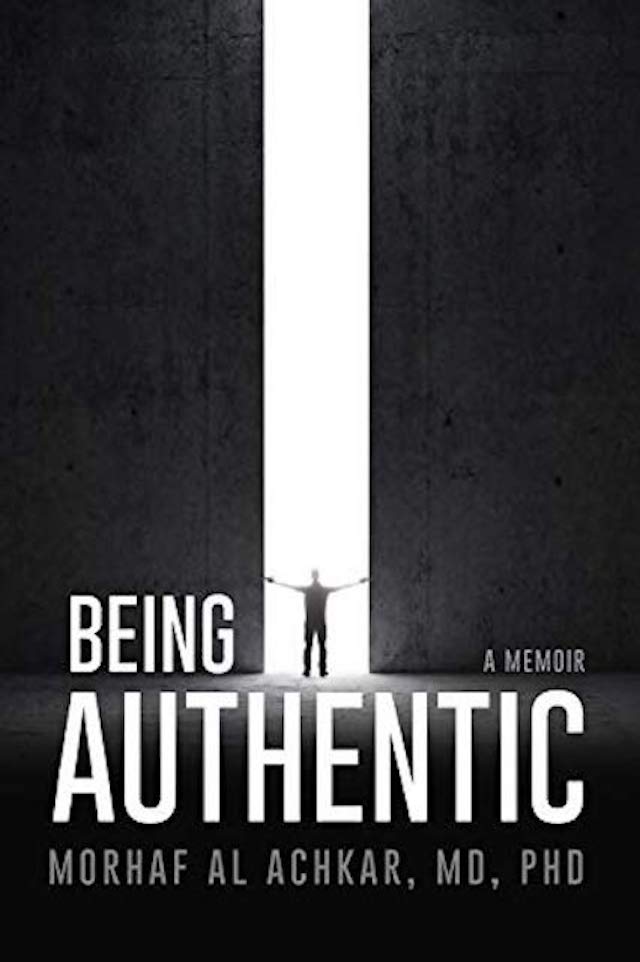 FREE: Being Authentic: A Memoir by Morhaf Al Achkar