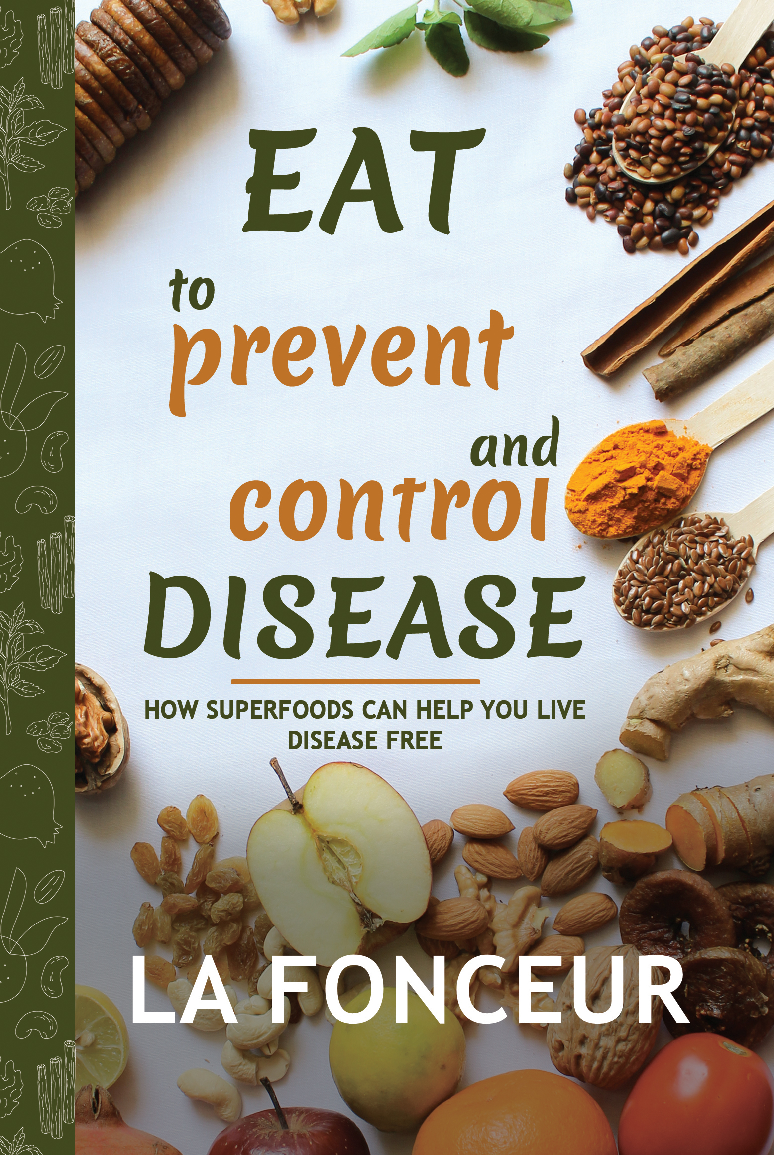 FREE: Eat to Prevent and Control Disease by La Fonceur