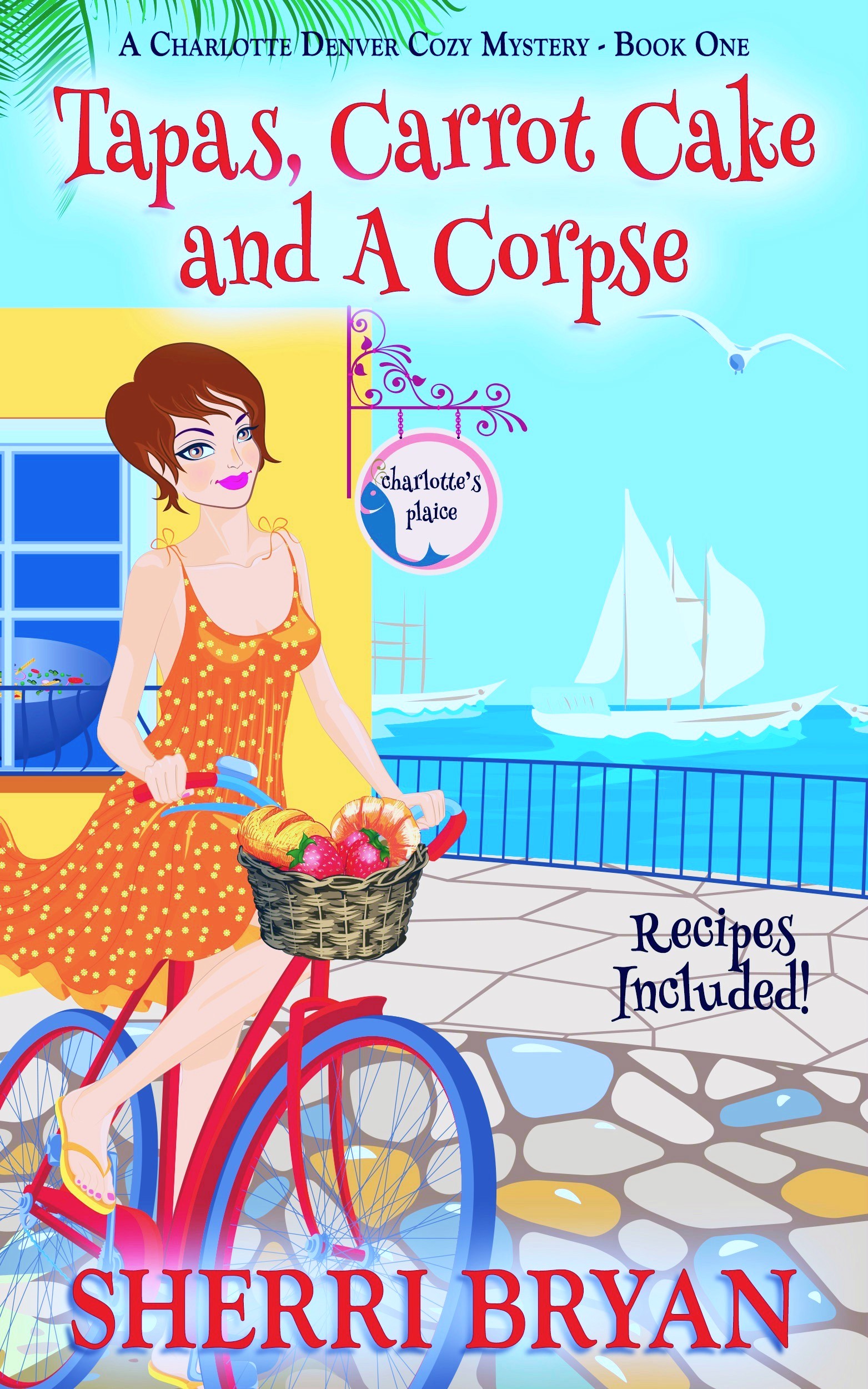 FREE: Tapas, Carrot Cake and a Corpse by Sherri Bryan