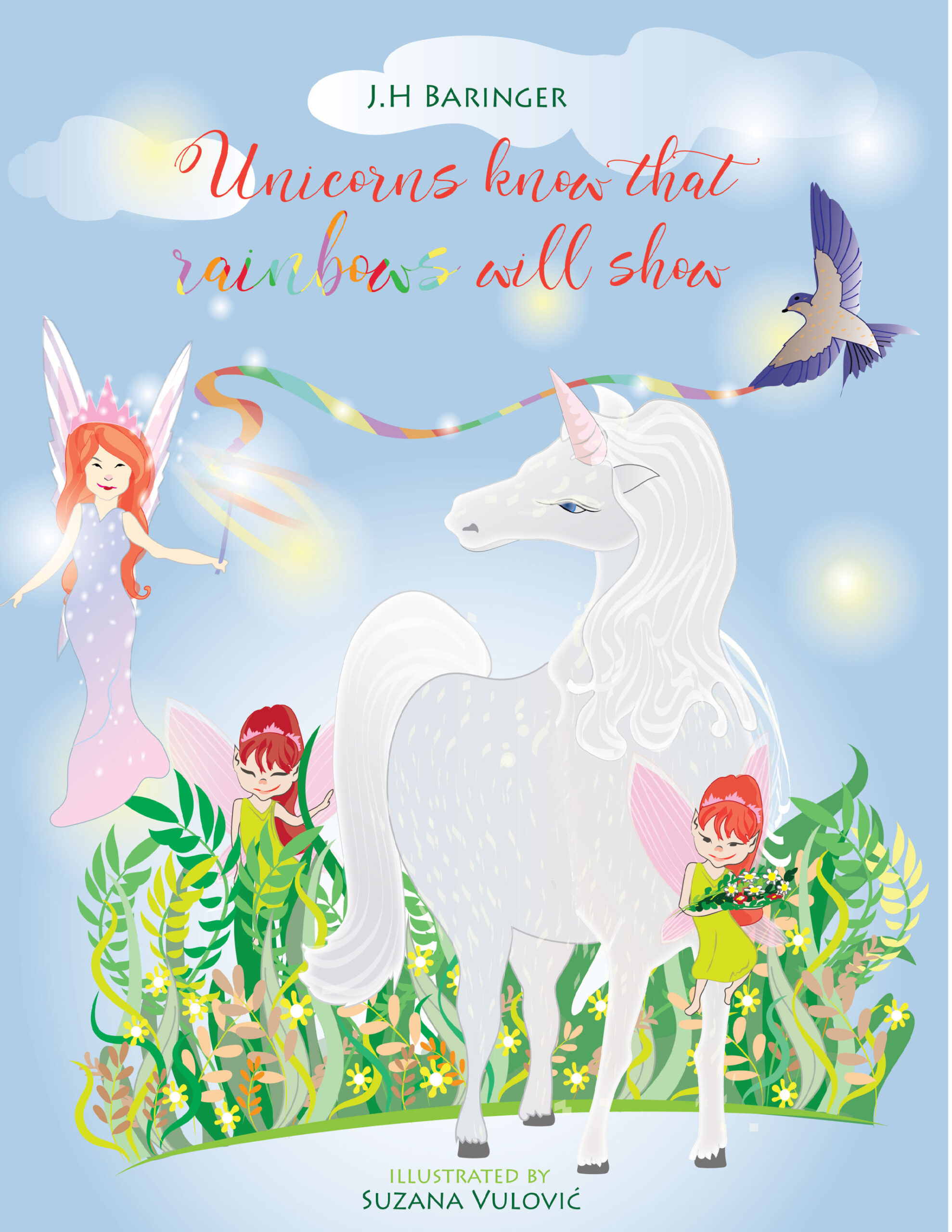 FREE: Unicorns know that rainbows will show by J.H Baringer