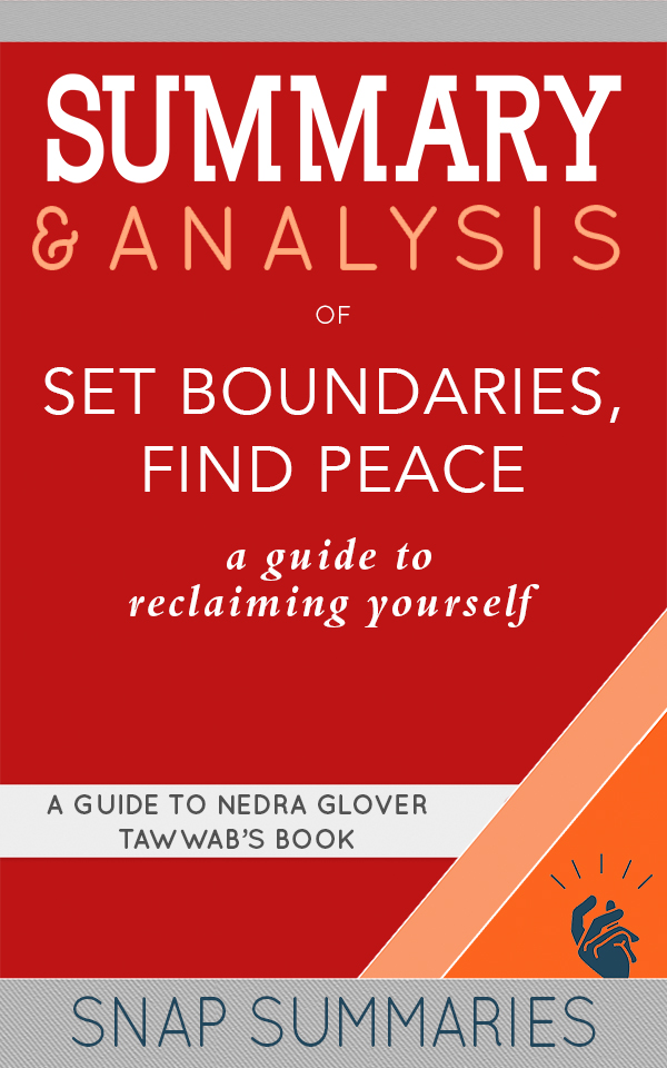 FREE: Summary & Analysis of Set Boundaries, Find Peace by SNAP Summaries