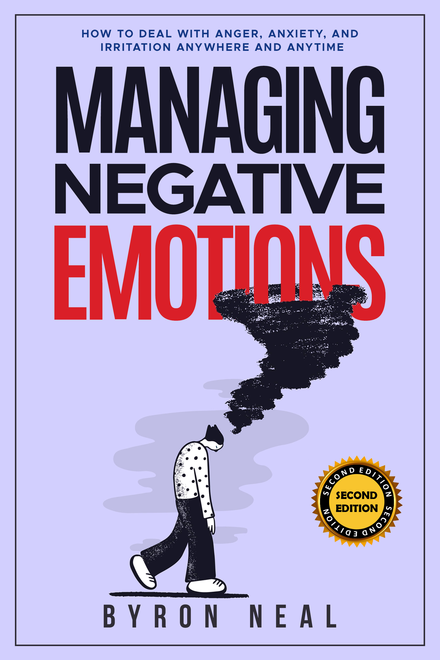FREE: Managing Negative Emotions by Byron Neal