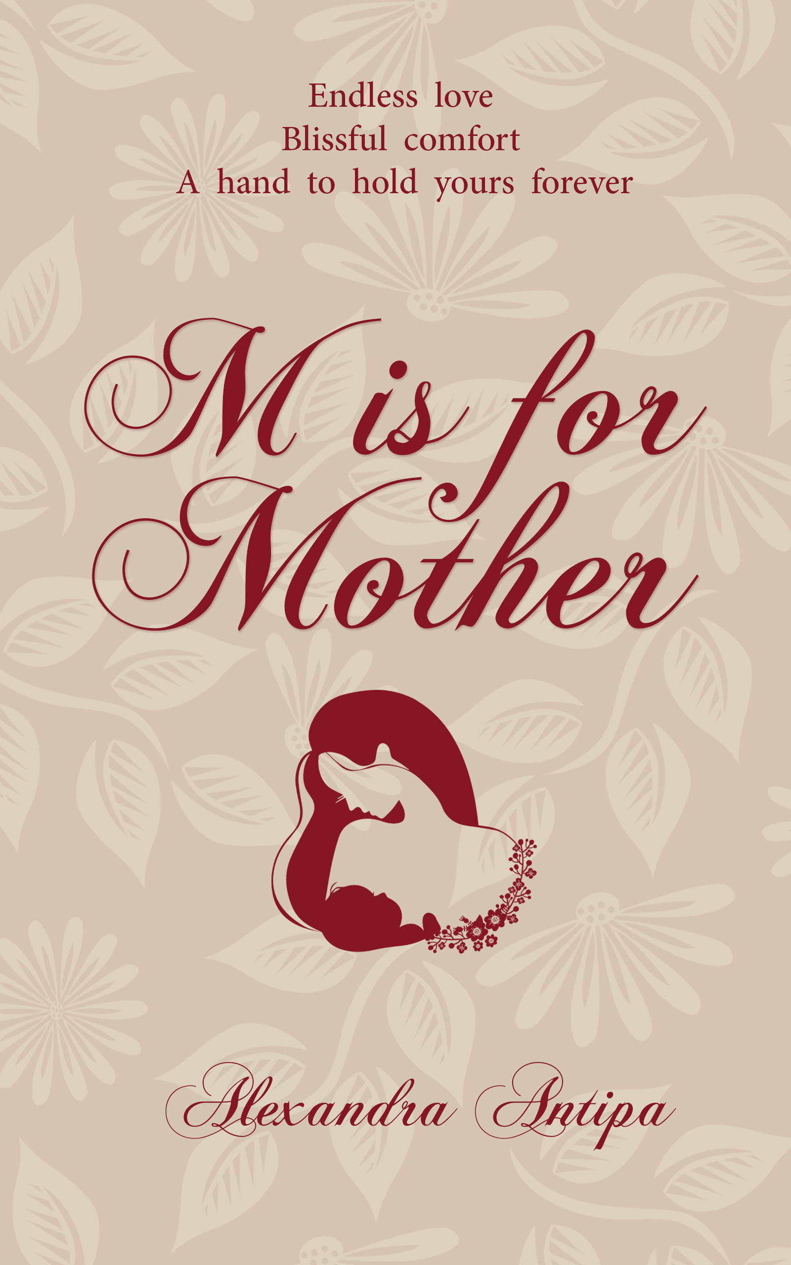 FREE: M is for Mother: My Journey into Motherhood by Alexandra Antipa