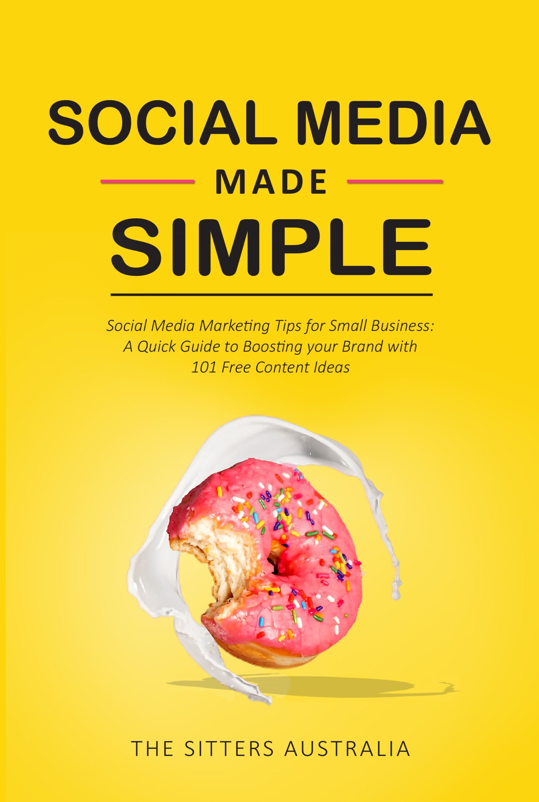 FREE: Social Media Made Simple by The Sitters Australia