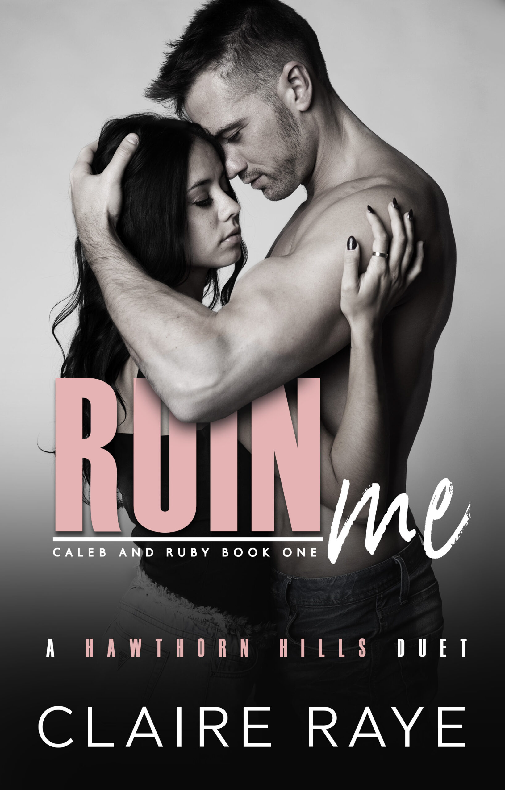 FREE: Ruin Me by Claire Raye