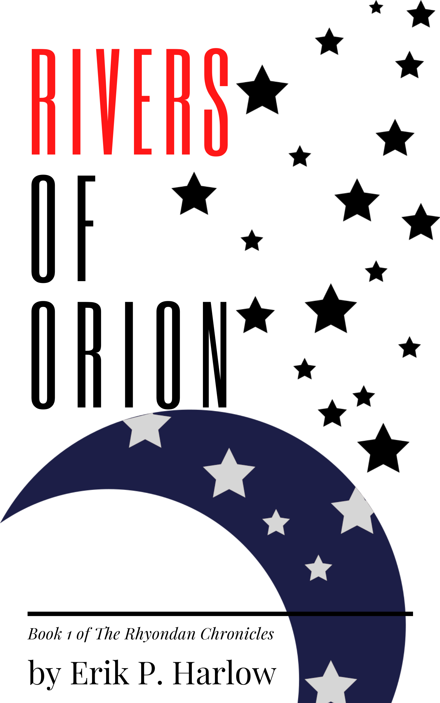 FREE: Rivers of Orion by Erik P. Harlow