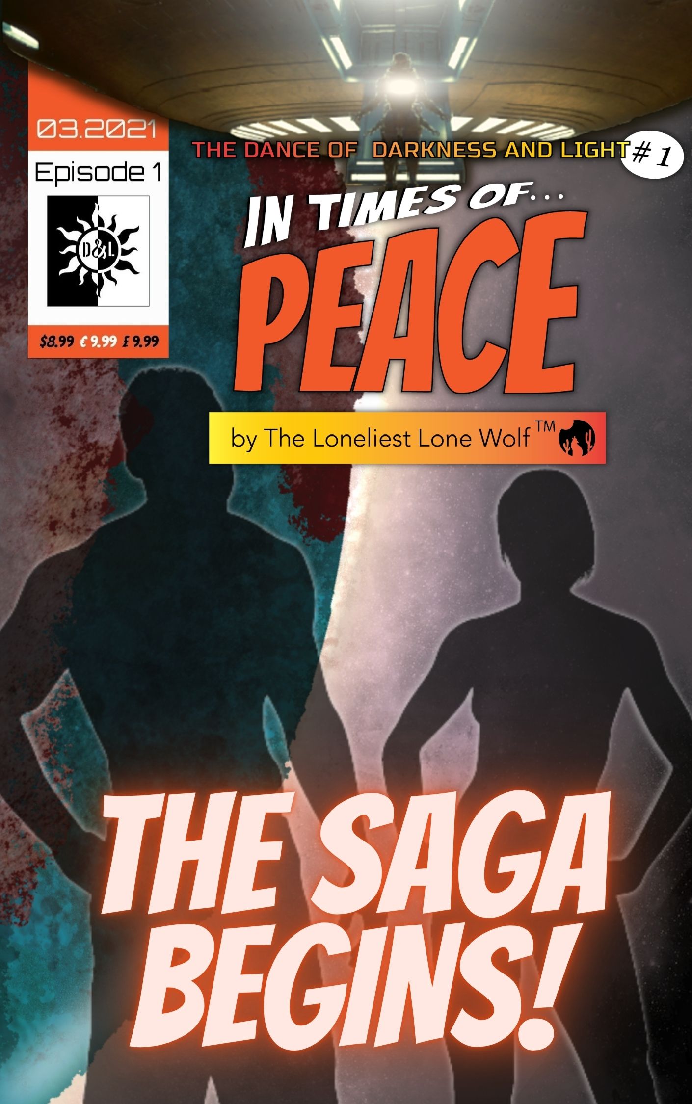 FREE: In Times of Peace: Dance of Darkness and Light Episode 1 by The Loneliest Lone Wolf