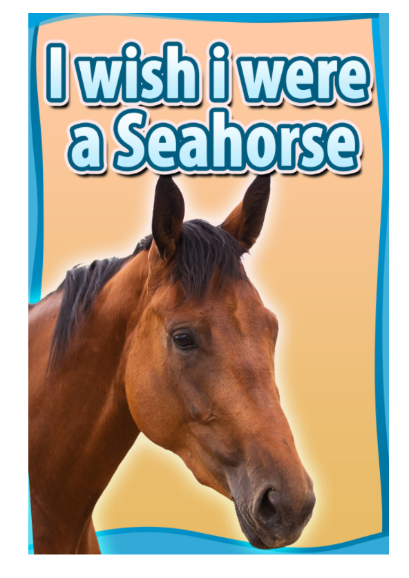 FREE: Children Book : I Wish I Were a SEAHORSE (Great Book for Kids) (Age 4 – 9) (Animal Habitats and Beginner Reader Books 2) by Dan Jackson